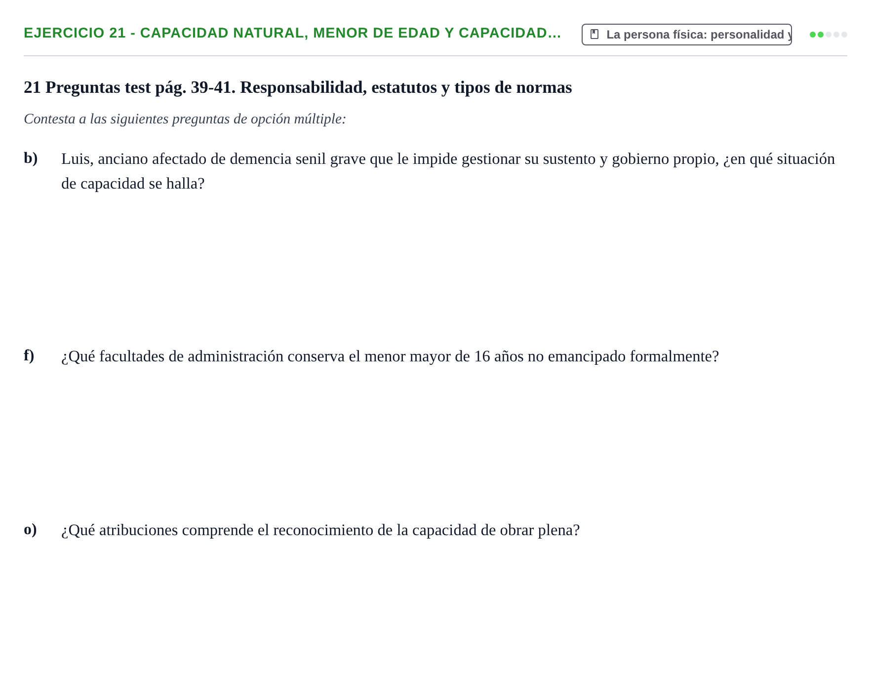 Enunciado: Ejercicio 21 - Capacidad natural, menor de edad y capacidad… · Introducción al Derecho UB Banco de preguntas tipo test de examen. Introducción al Derecho