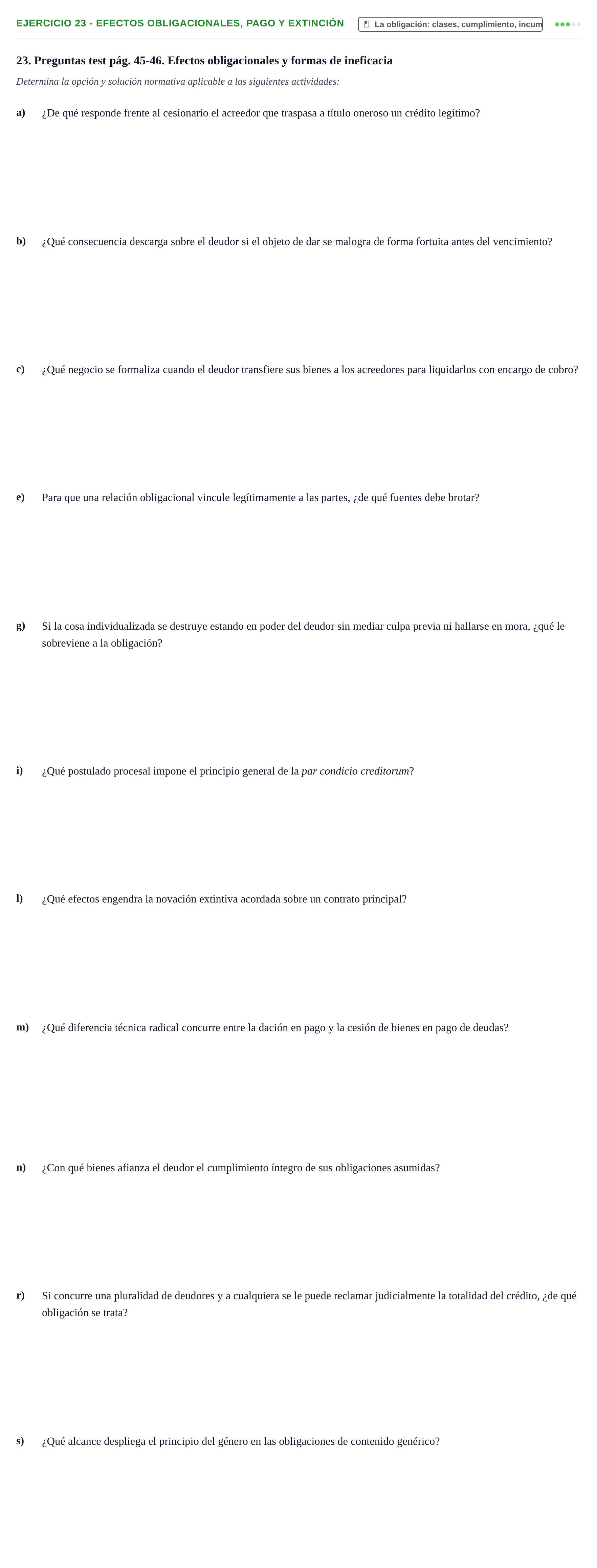 Enunciado: Ejercicio 23 - Efectos obligacionales, pago y extinción · Introducción al Derecho UB Banco de preguntas tipo test de examen. Introducción al Derecho