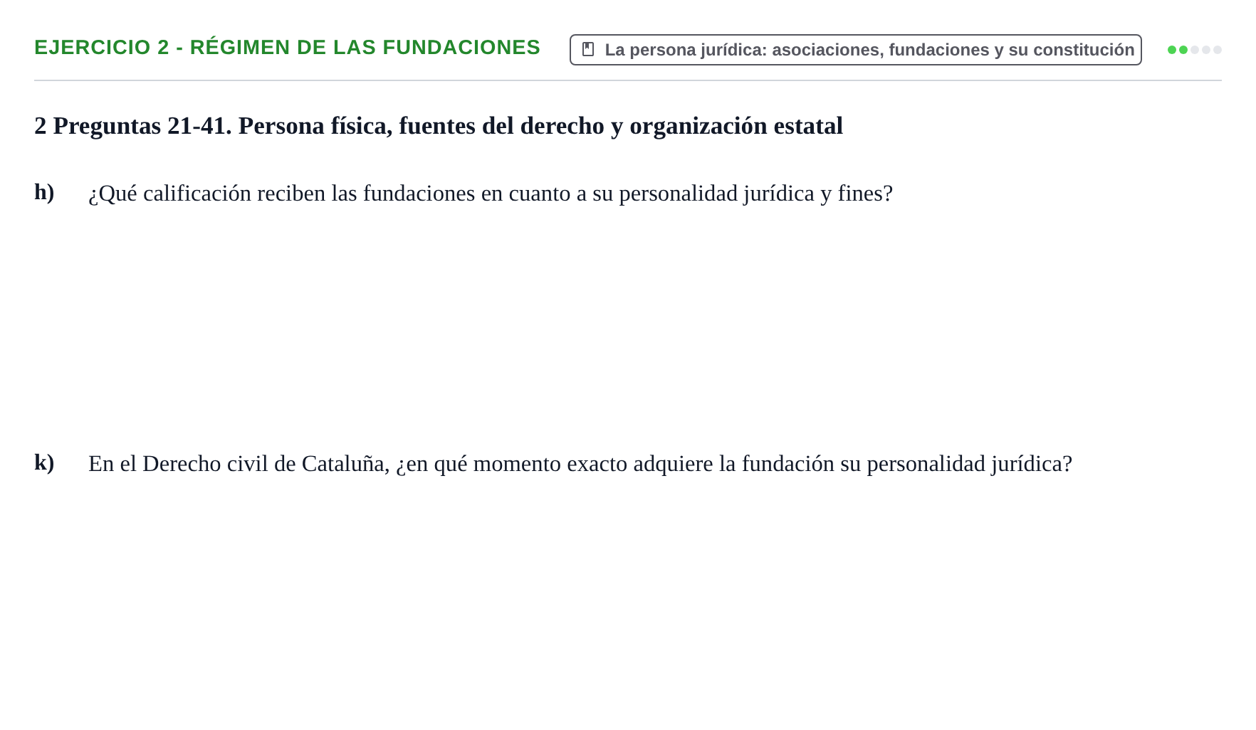 Enunciado: Ejercicio 2 - Régimen de las fundaciones · Introducción al Derecho UB Banco de preguntas tipo test de examen. Introducción al Derecho