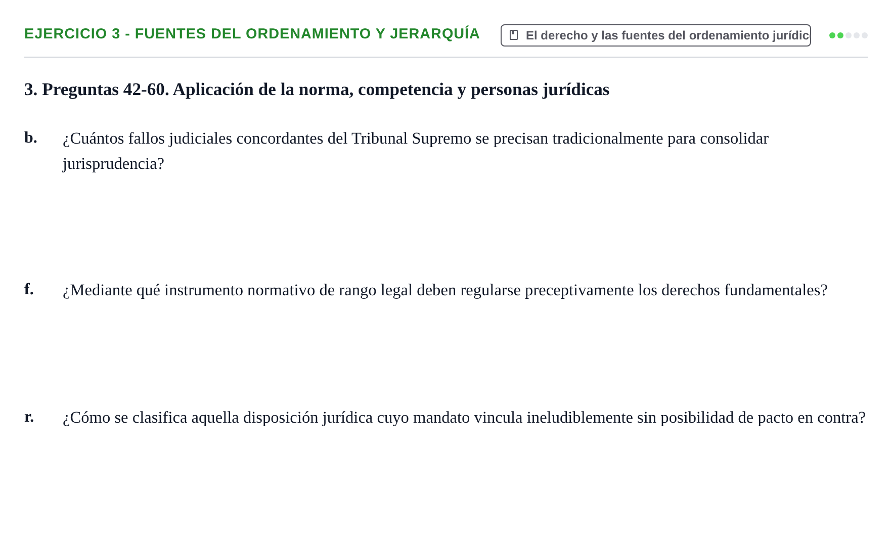 Enunciado: Ejercicio 3 - Fuentes del ordenamiento y jerarquía · Introducción al Derecho UB Banco de preguntas tipo test de examen. Introducción al Derecho