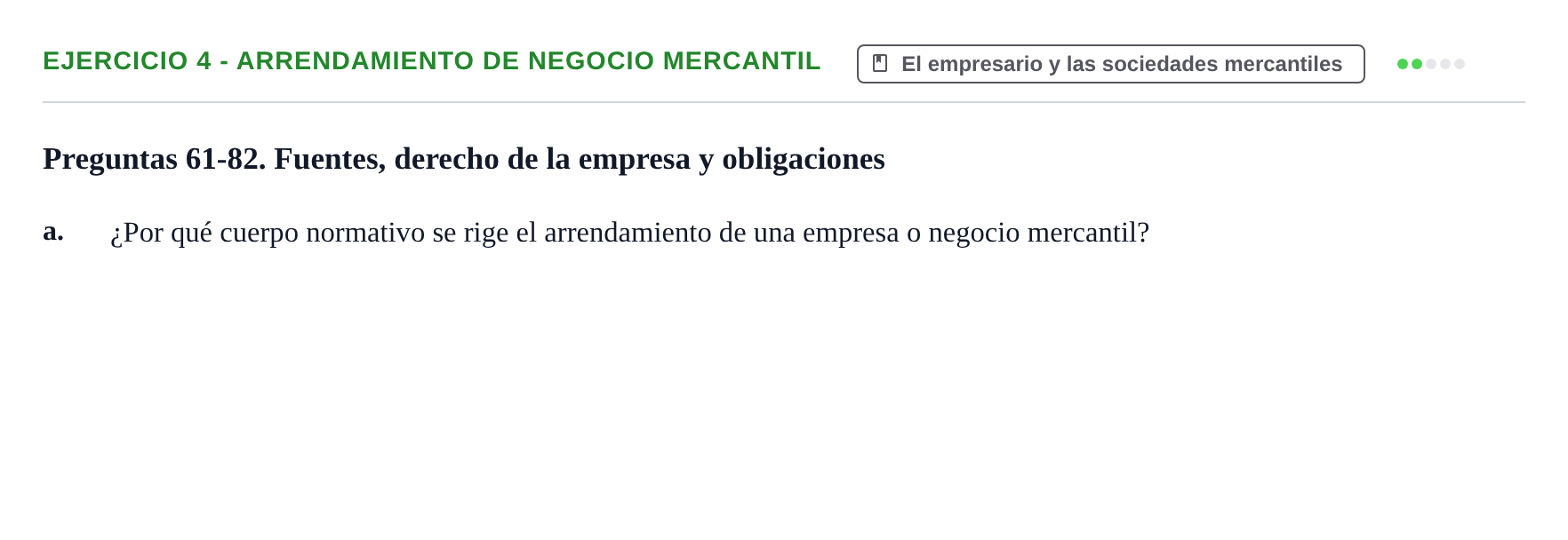 Enunciado: Ejercicio 4 - Arrendamiento de negocio mercantil · Introducción al Derecho UB Banco de preguntas tipo test de examen. Introducción al Derecho