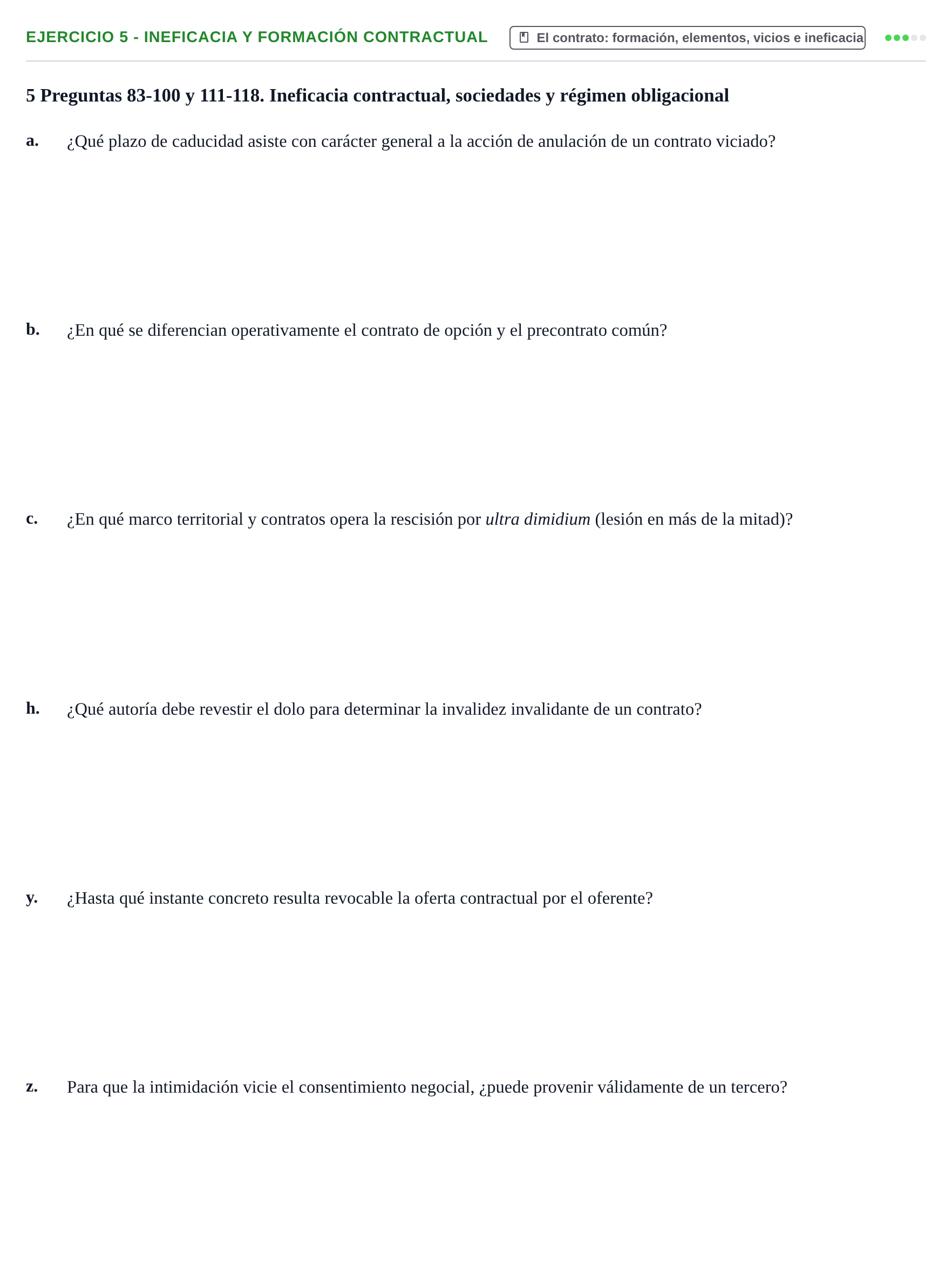 Enunciado: Ejercicio 5 - Ineficacia y formación contractual · Introducción al Derecho UB Banco de preguntas tipo test de examen. Introducción al Derecho