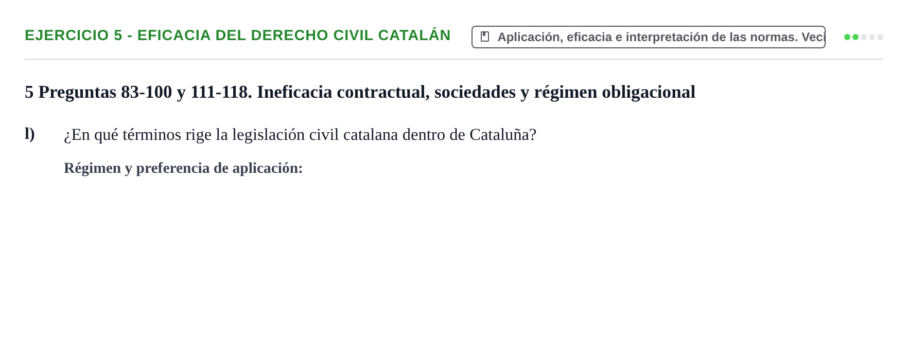 Enunciado: Ejercicio 5 - Eficacia del derecho civil catalán · Introducción al Derecho UB Banco de preguntas tipo test de examen. Introducción al Derecho