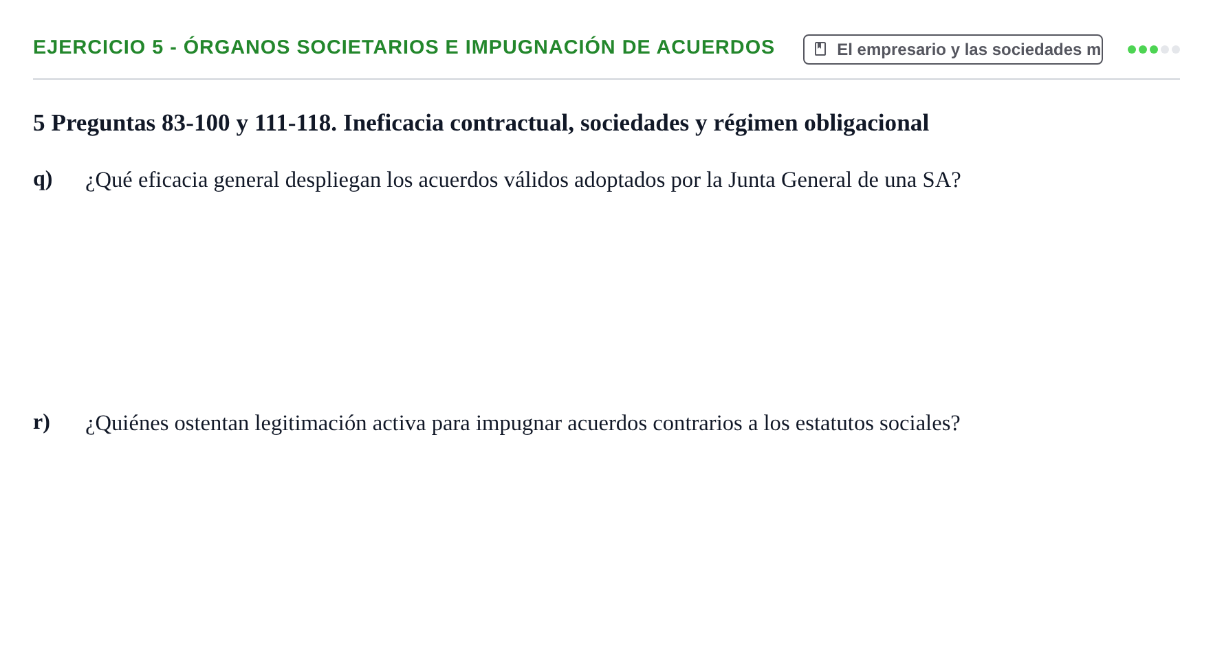 Enunciado: Ejercicio 5 - Órganos societarios e impugnación de acuerdos · Introducción al Derecho UB Banco de preguntas tipo test de examen. Introducción al Derecho