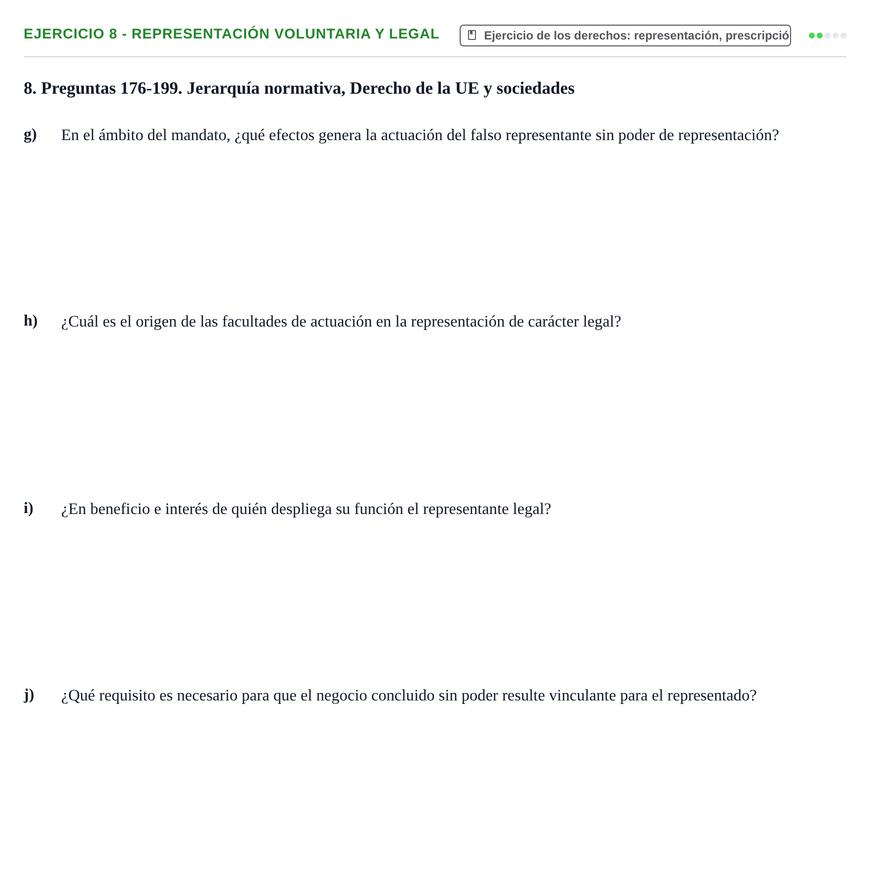 Enunciado: Ejercicio 8 - Representación voluntaria y legal · Introducción al Derecho UB Banco de preguntas tipo test de examen. Introducción al Derecho