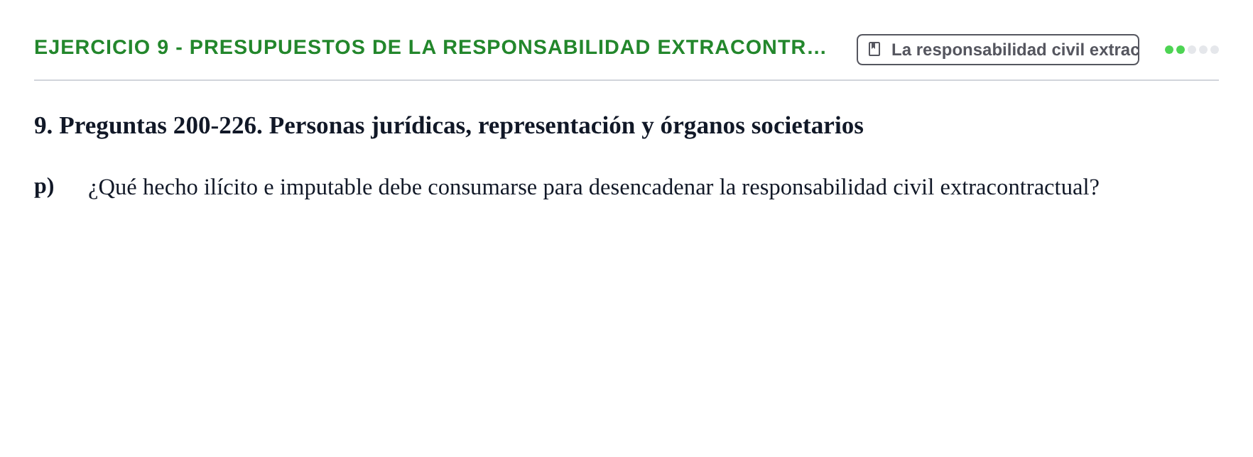 Enunciado: Ejercicio 9 - Presupuestos de la responsabilidad extracontr… · Introducción al Derecho UB Banco de preguntas tipo test de examen. Introducción al Derecho