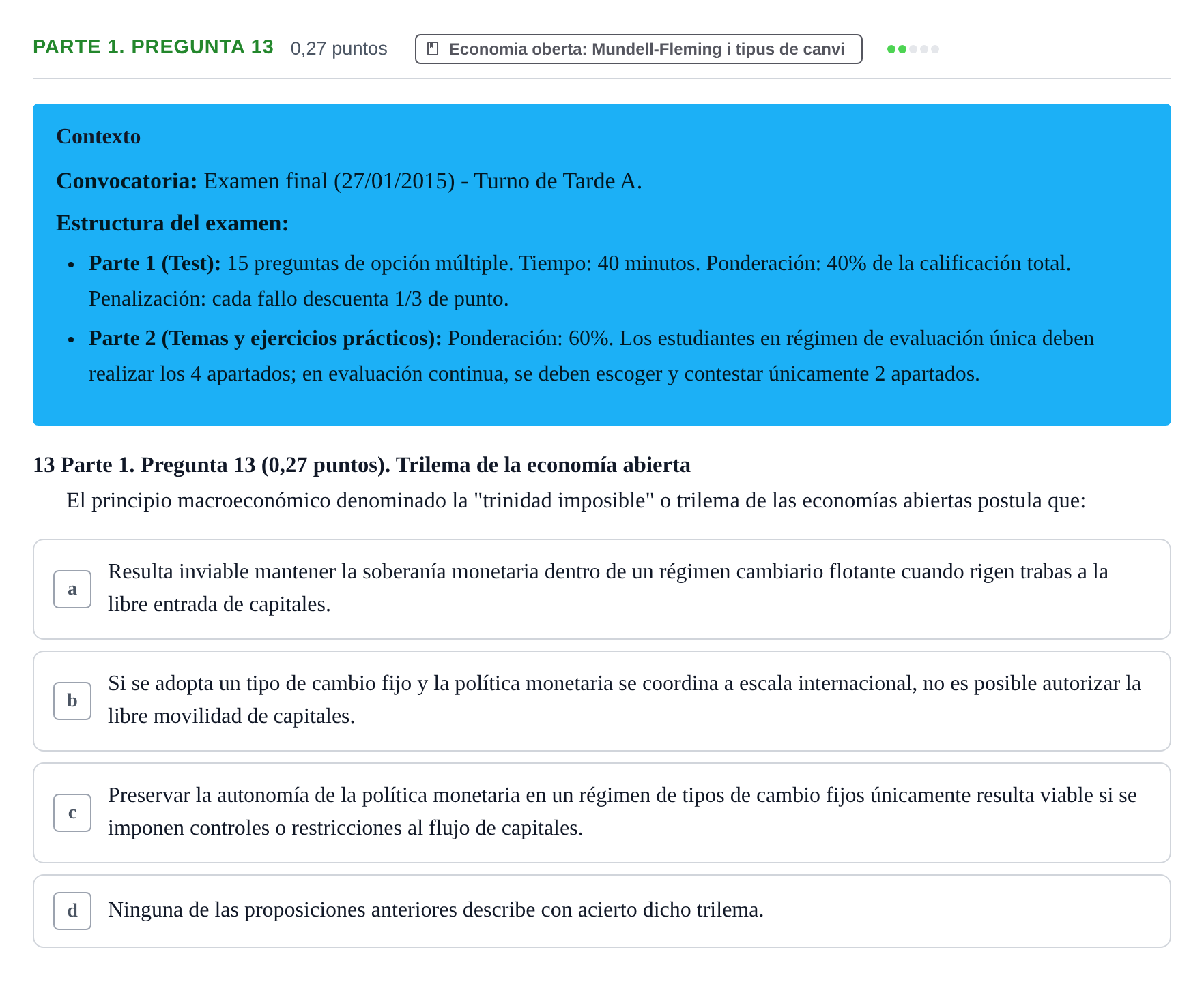 Enunciado: Ejercicio Parte 1. Pregunta 13 · Macroeconomía II UB 2015