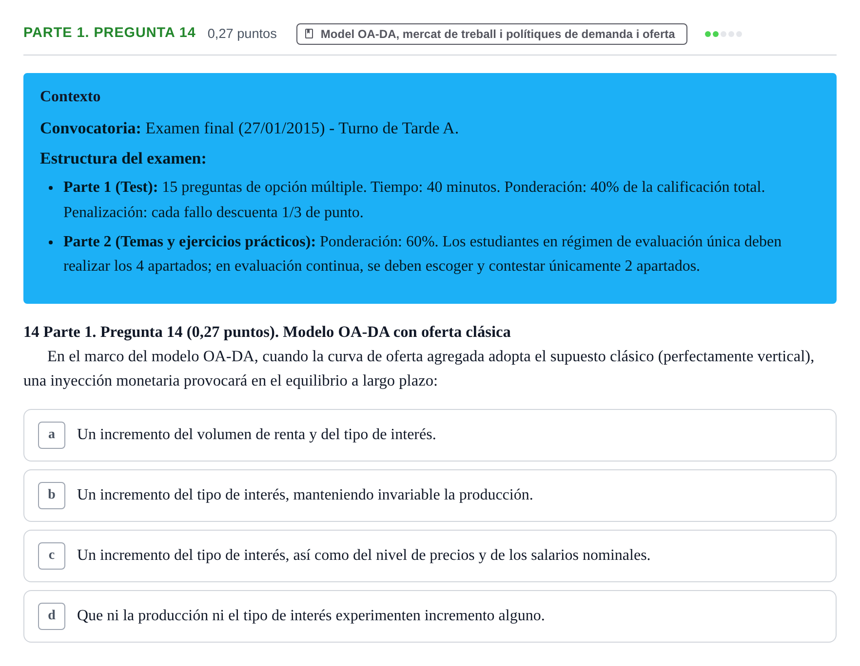 Enunciado: Ejercicio Parte 1. Pregunta 14 · Macroeconomía II UB 2015