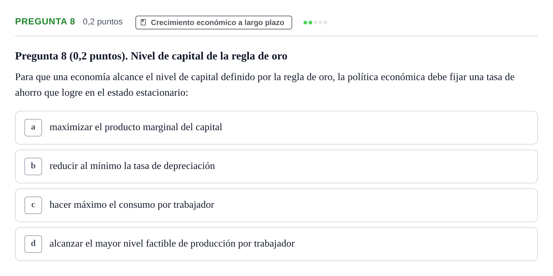 Enunciado: Pregunta 8 · Macroeconomía I UB Examen Tipo Test de Evaluación Continua