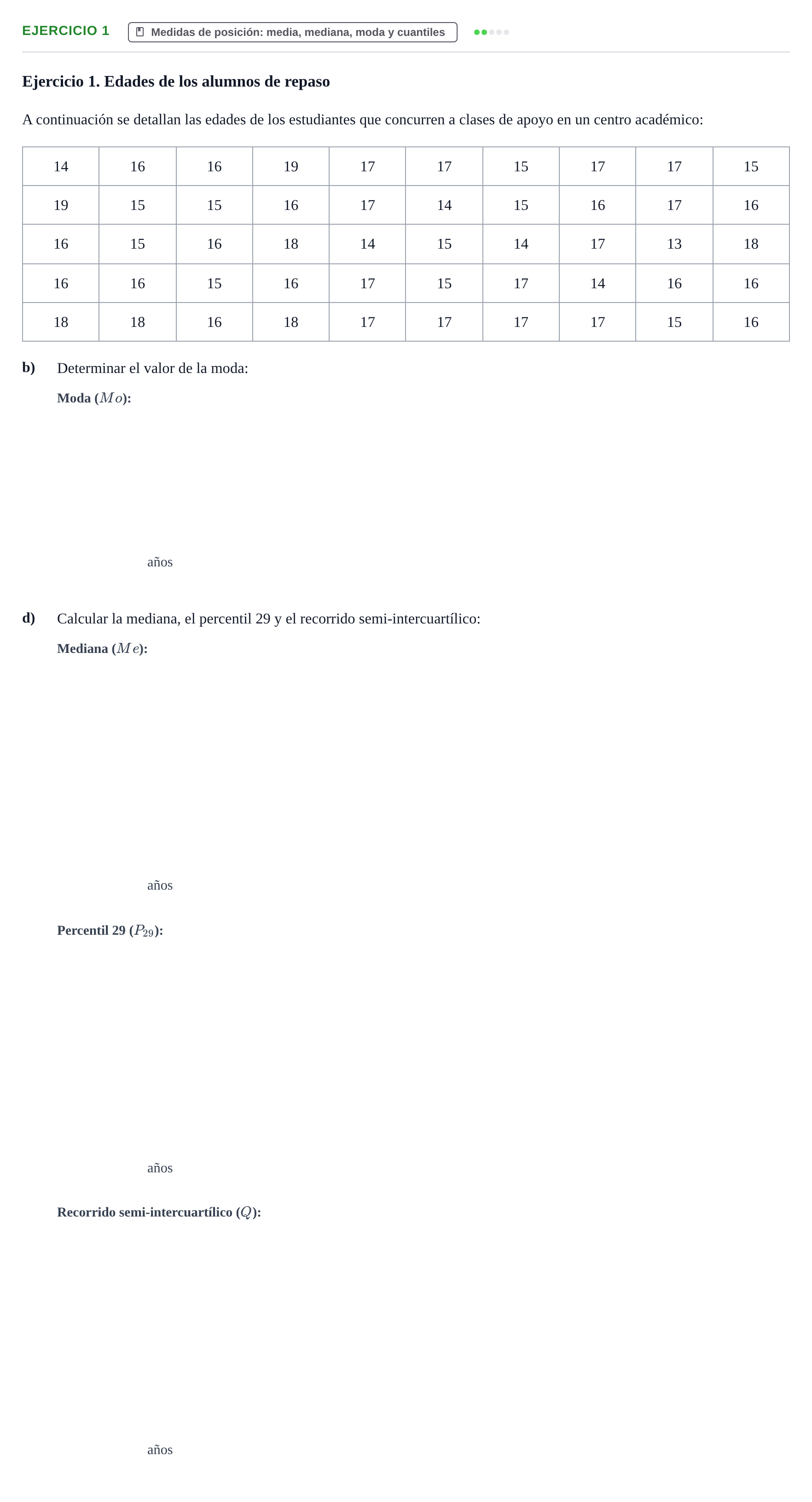 Enunciado: Ejercicio 1 - Medidas de posición · Estadística Económica y Empresarial i UB Colección de Exámenes Finales de Estadística Descriptiva