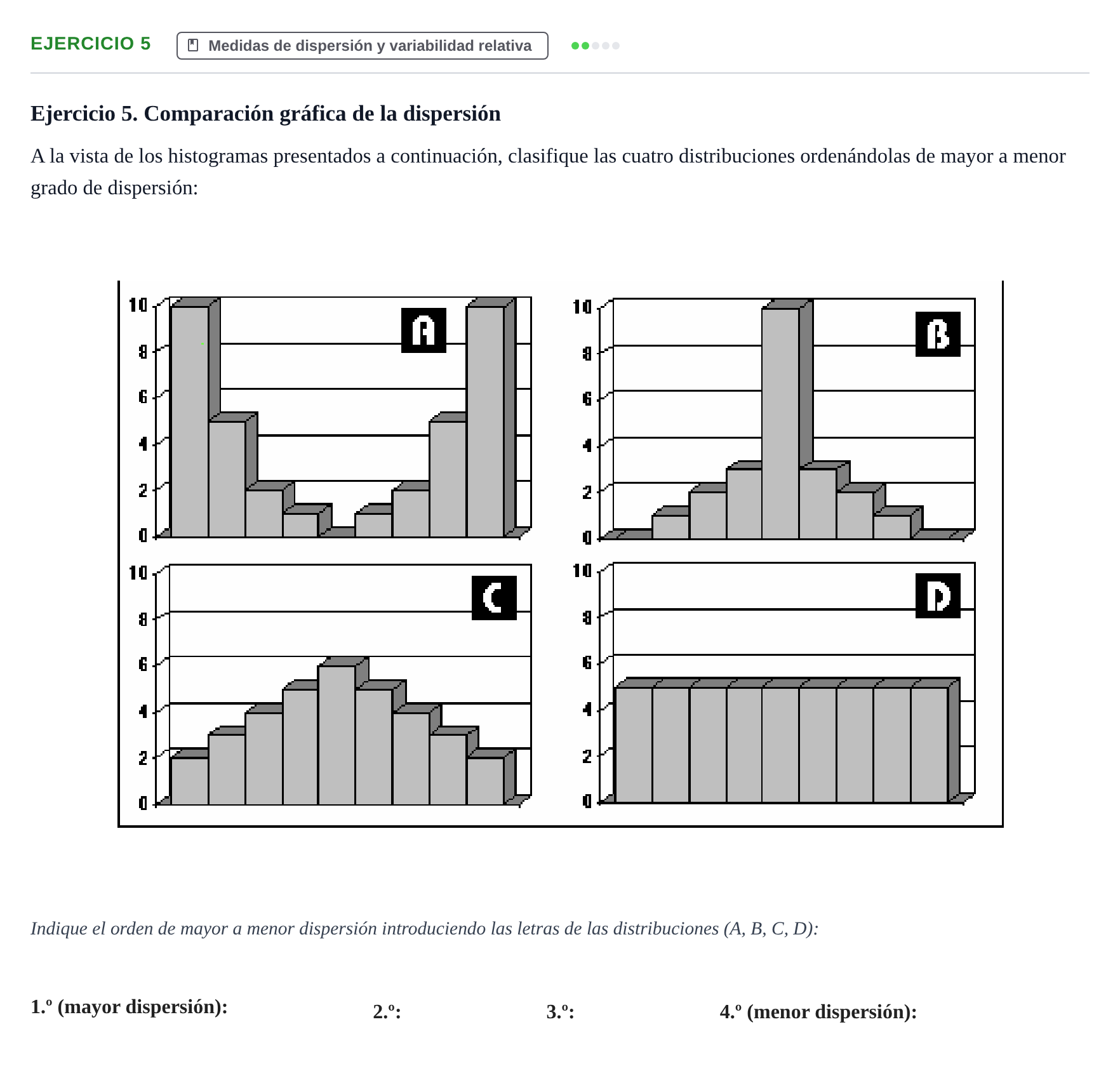 Enunciado: Ejercicio 5 · Estadística Económica y Empresarial i UB Colección de Exámenes Finales de Estadística Descriptiva