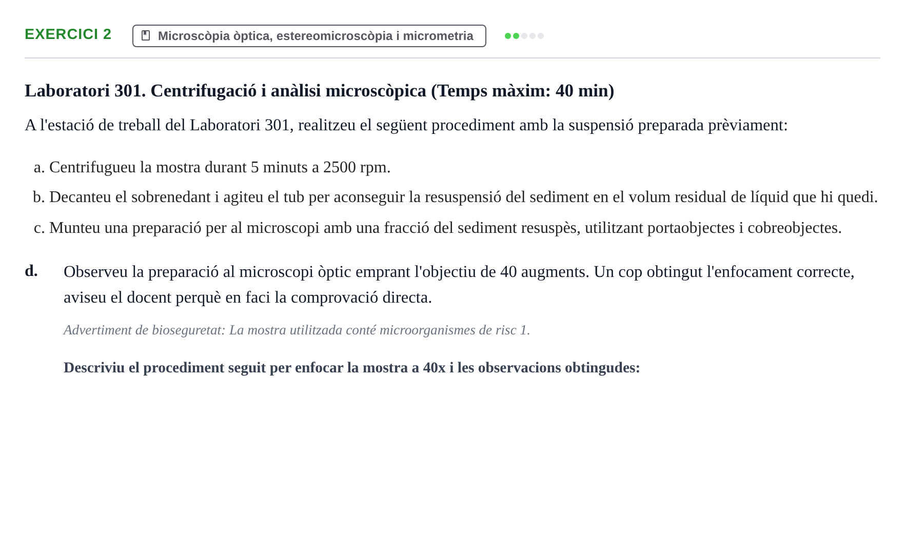 Enunciado: Ejercicio 2 - Microscòpia òptica, estereomicroscòpia i micr… · Iniciación Al Trabajo de Laboratorio UB Examen pràctic d'Iniciació al Treball de Laboratori