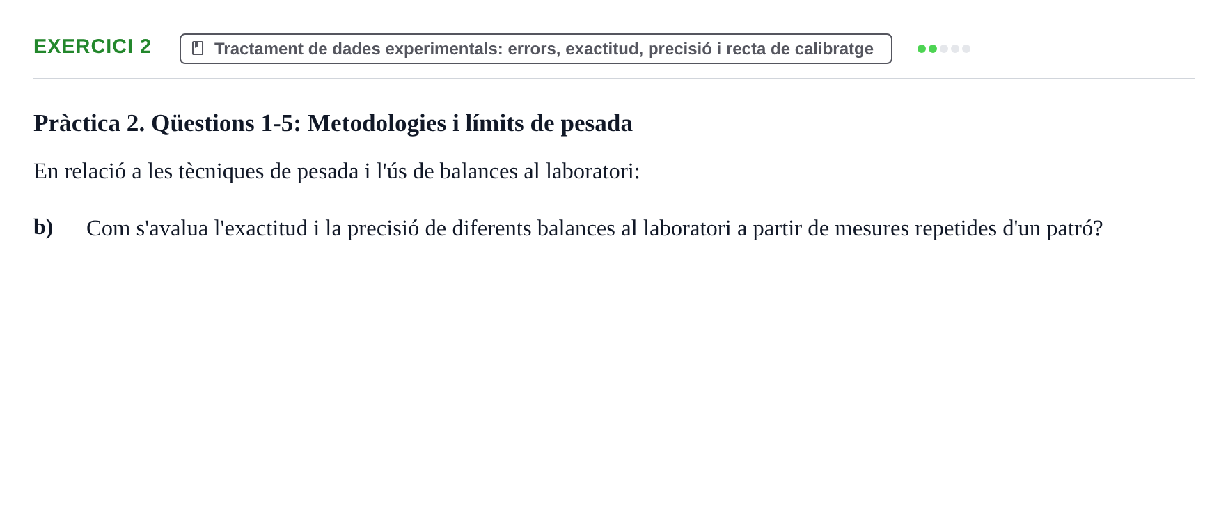 Enunciado: Ejercicio 2 - Tractament de dades experimentals · Iniciación Al Trabajo de Laboratorio UB Examen teòric i qüestions de pràctiques de laboratori