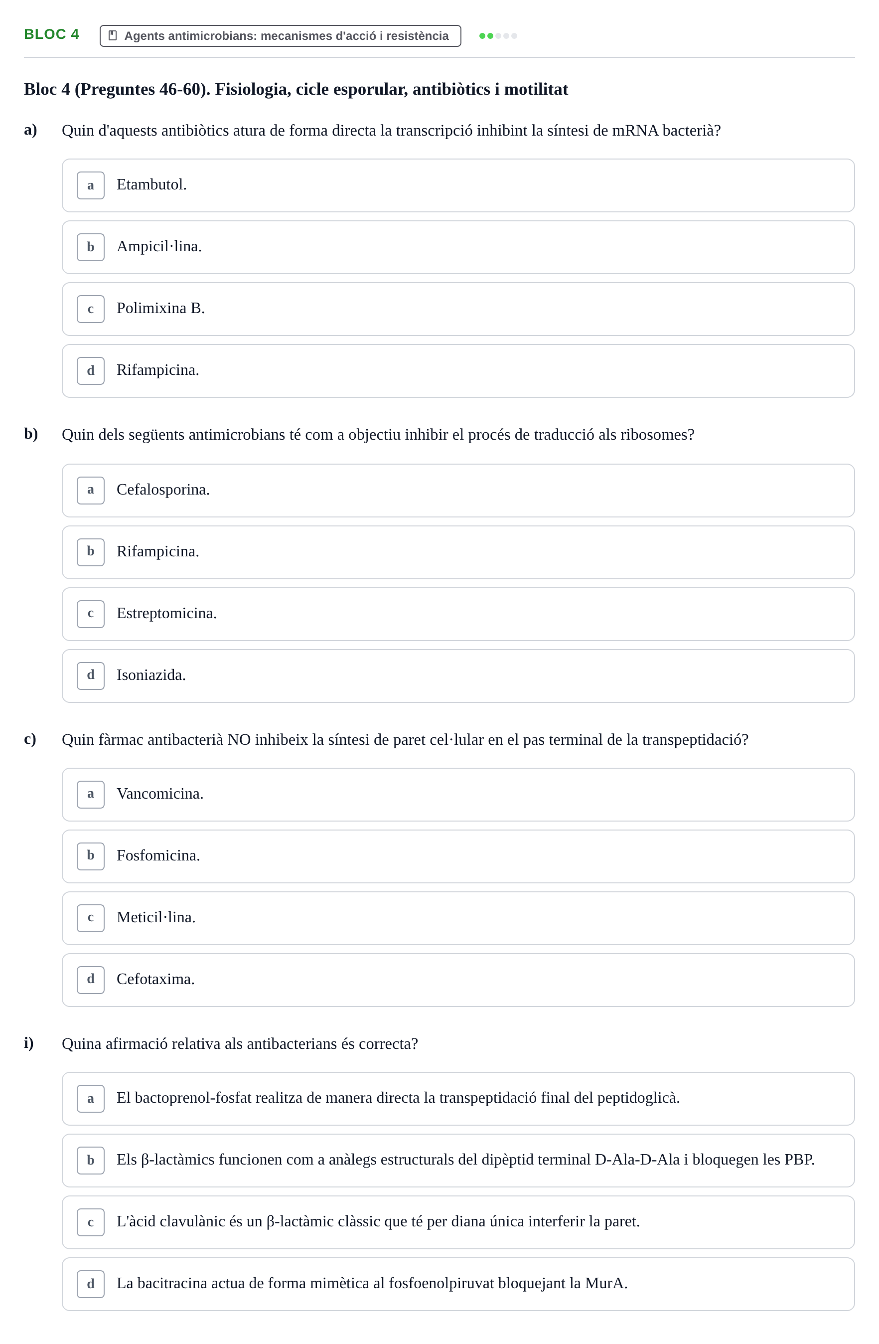 Enunciado: Ejercicio Bloc 4 - Agents antimicrobians: mecanismes d'acci… · Microbiología I UB Recopilació d'avaluació: Exàmens de Microbiologia I (Primer Parcial)