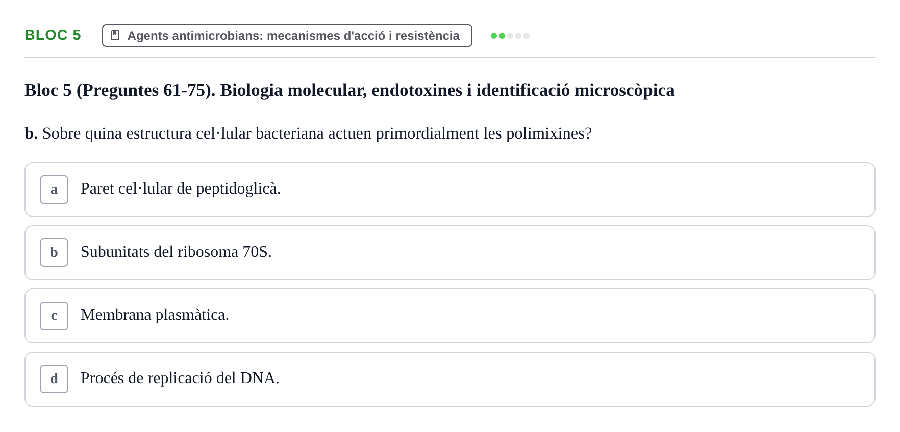 Enunciado: Ejercicio Bloc 5 - Agents antimicrobians: mecanismes d'acci… · Microbiología I UB Recopilació d'avaluació: Exàmens de Microbiologia I (Primer Parcial)