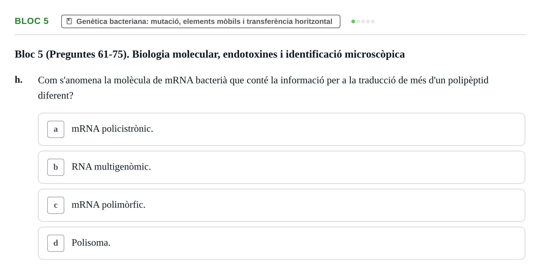 Enunciado: Ejercicio Bloc 5 - Genètica bacteriana: mutació, elements m… · Microbiología I UB Recopilació d'avaluació: Exàmens de Microbiologia I (Primer Parcial)