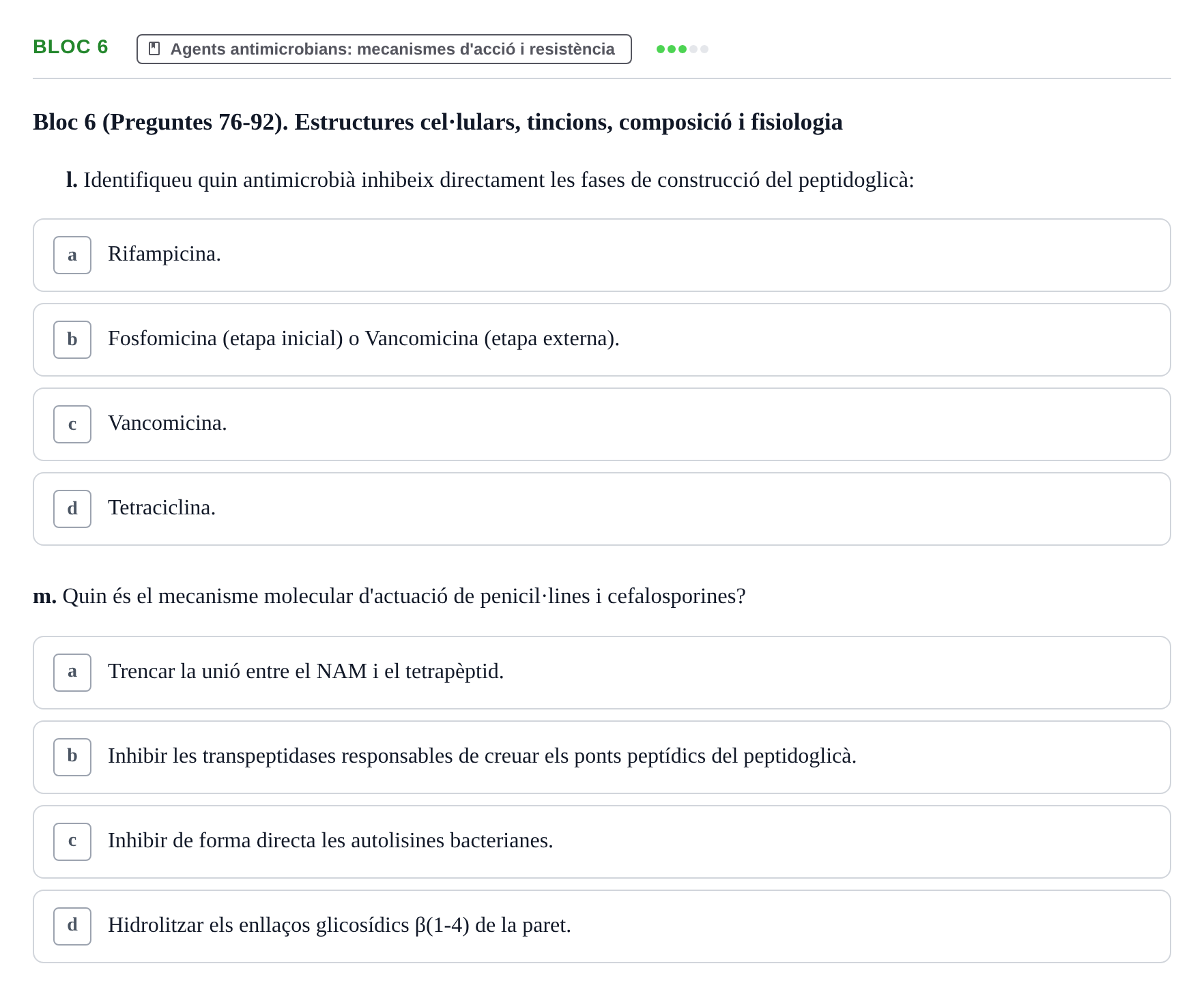 Enunciado: Ejercicio Bloc 6 - Agents antimicrobians: mecanismes d'acci… · Microbiología I UB Recopilació d'avaluació: Exàmens de Microbiologia I (Primer Parcial)