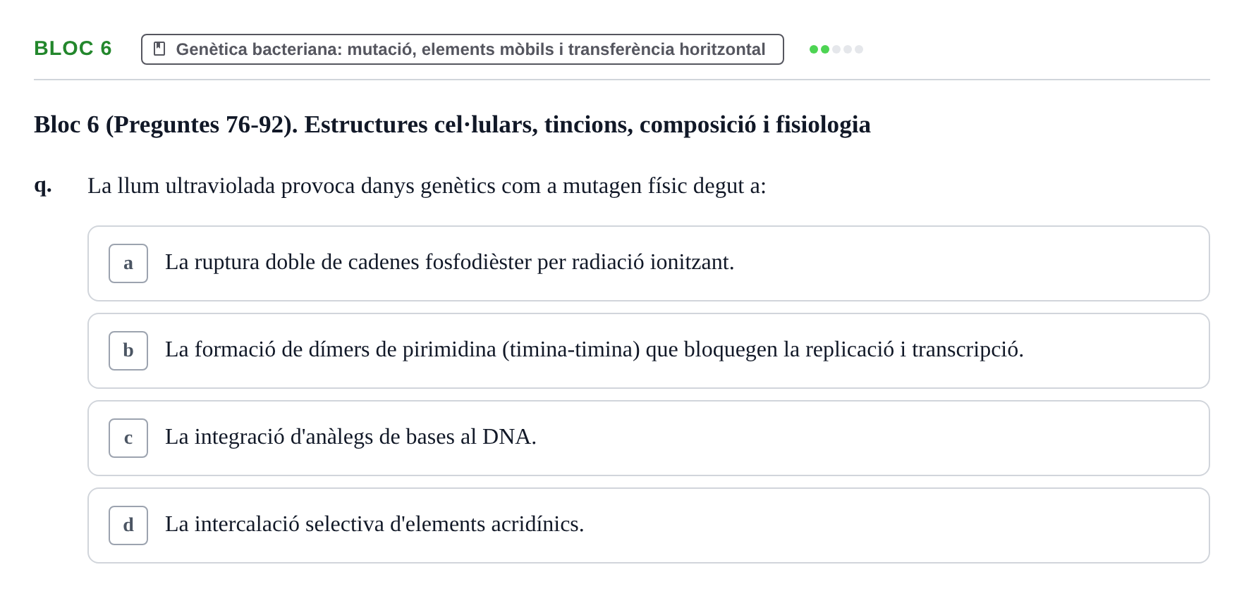 Enunciado: Ejercicio Bloc 6 - Genètica bacteriana: mutació, elements m… · Microbiología I UB Recopilació d'avaluació: Exàmens de Microbiologia I (Primer Parcial)