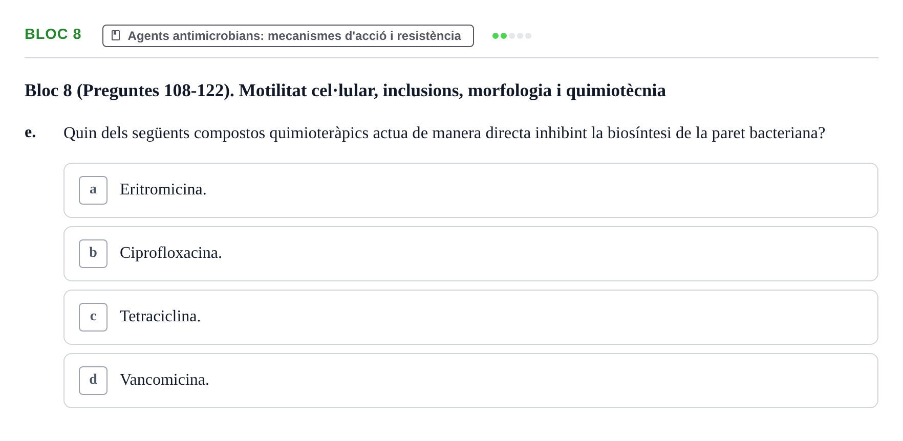 Enunciado: Ejercicio Bloc 8 - Agents antimicrobians: mecanismes d'acci… · Microbiología I UB Recopilació d'avaluació: Exàmens de Microbiologia I (Primer Parcial)