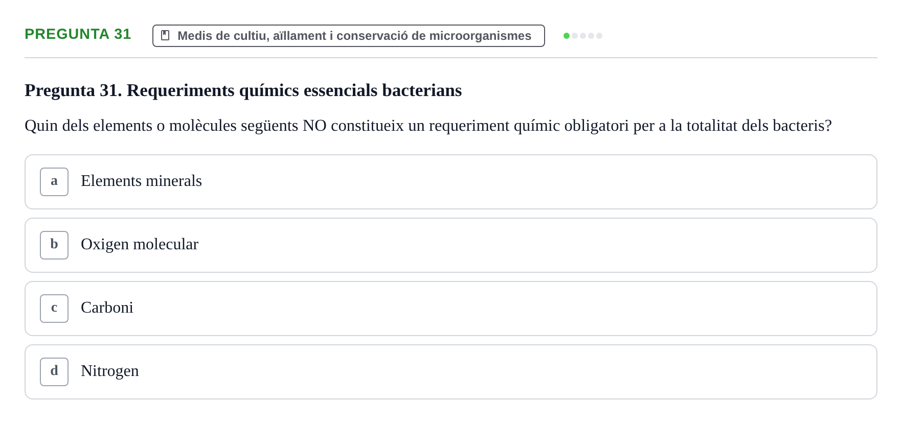 Enunciado: Pregunta 31 · Microbiología I UB Examen Segon Parcial. Microbiologia I