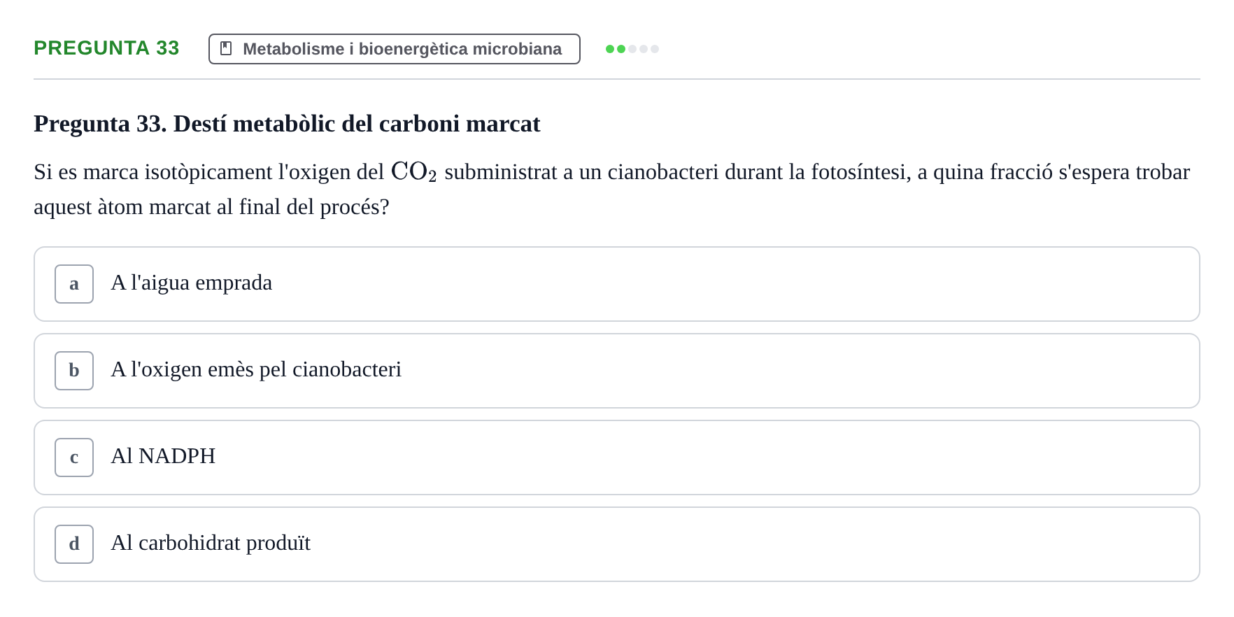 Enunciado: Pregunta 33 · Microbiología I UB Examen Segon Parcial. Microbiologia I