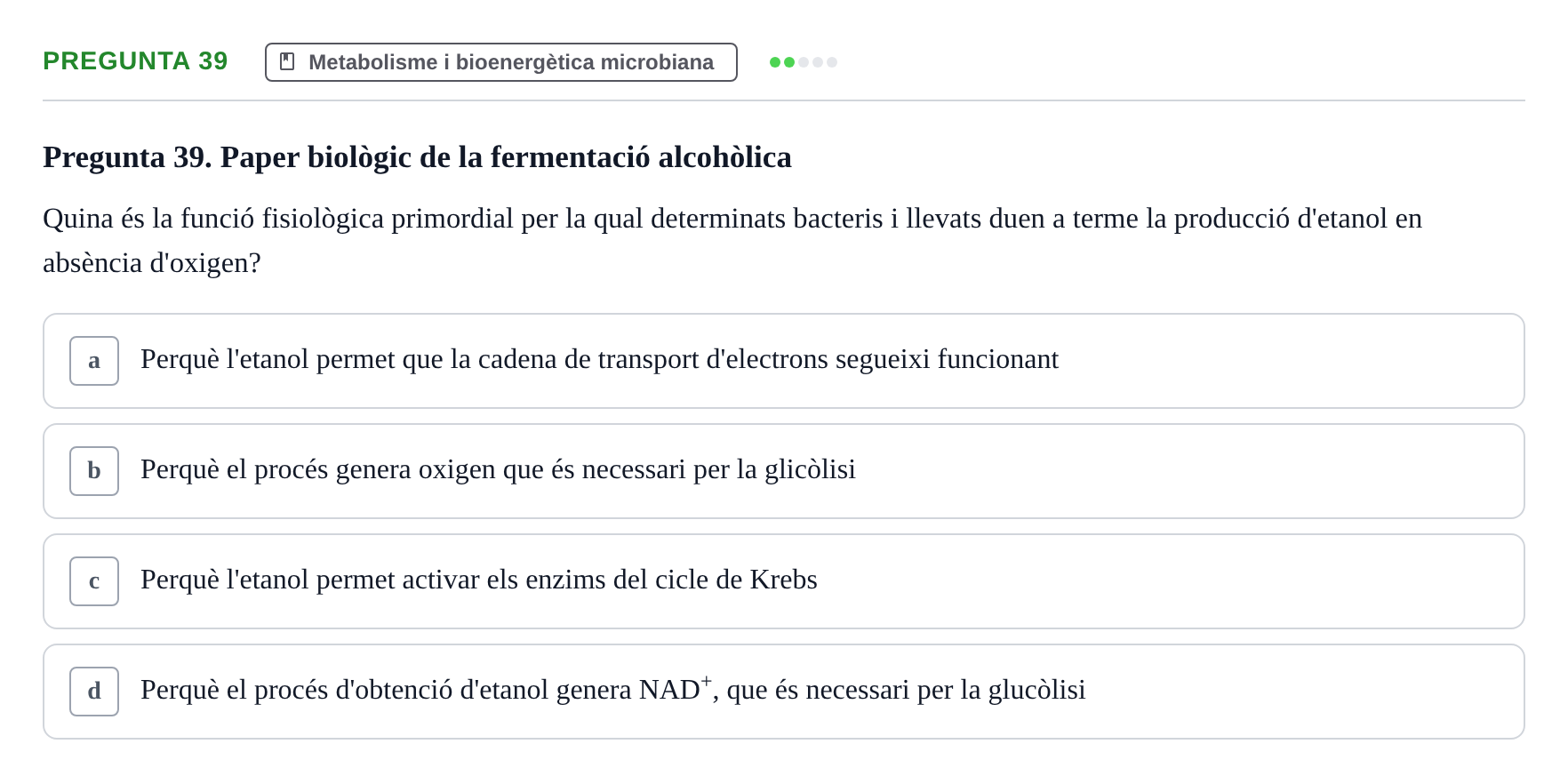 Enunciado: Pregunta 39 · Microbiología I UB Examen Segon Parcial. Microbiologia I
