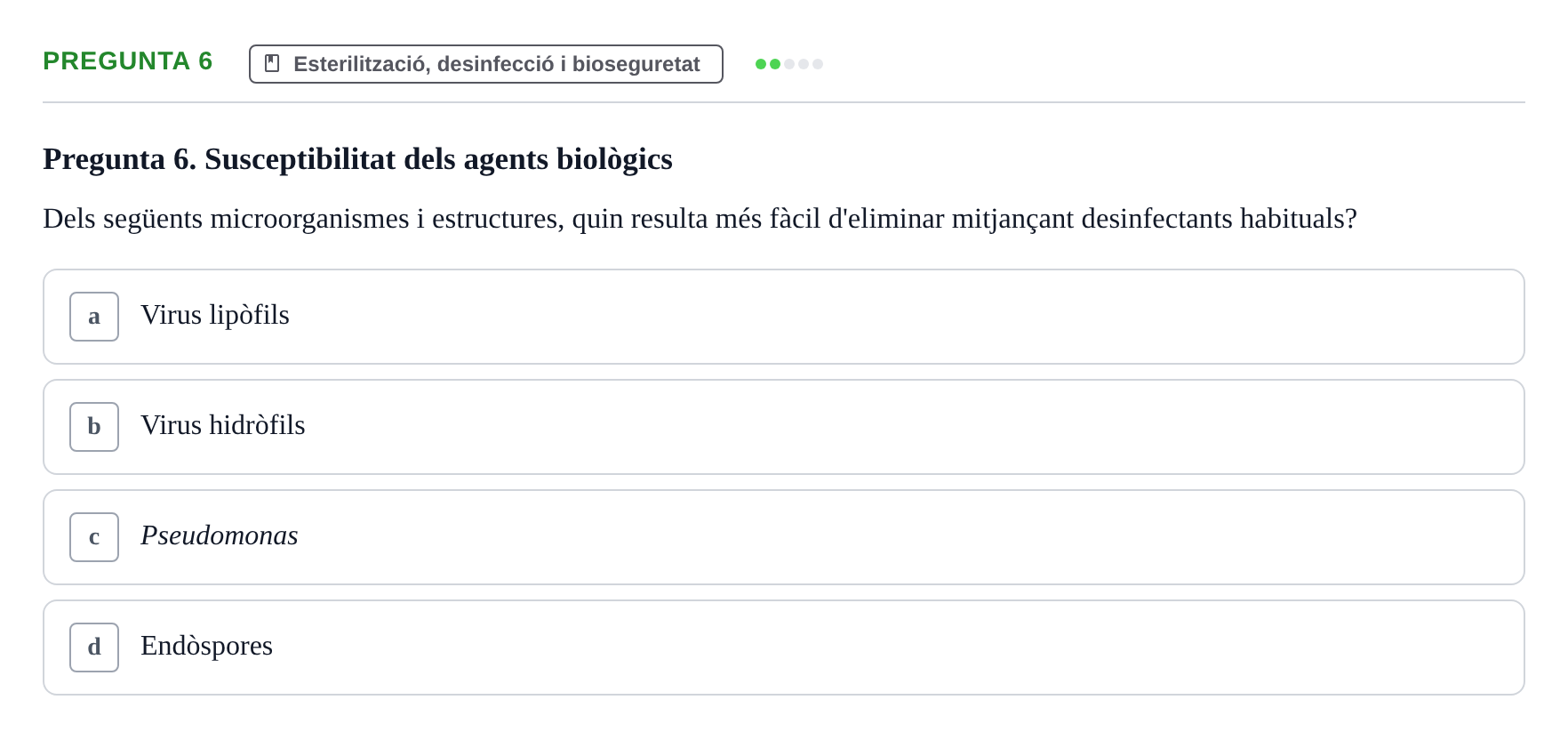 Enunciado: Pregunta 6 · Microbiología I UB Examen Segon Parcial. Microbiologia I
