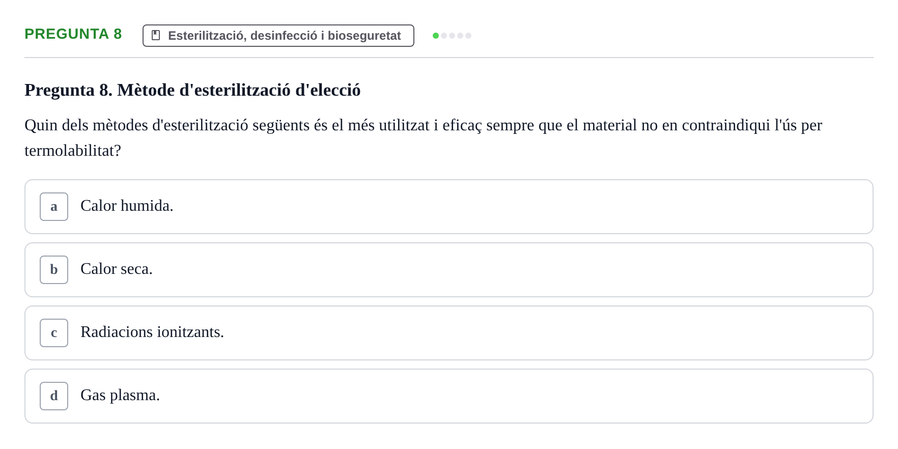 Enunciado: Pregunta 8 · Microbiología I UB Examen Segon Parcial. Microbiologia I
