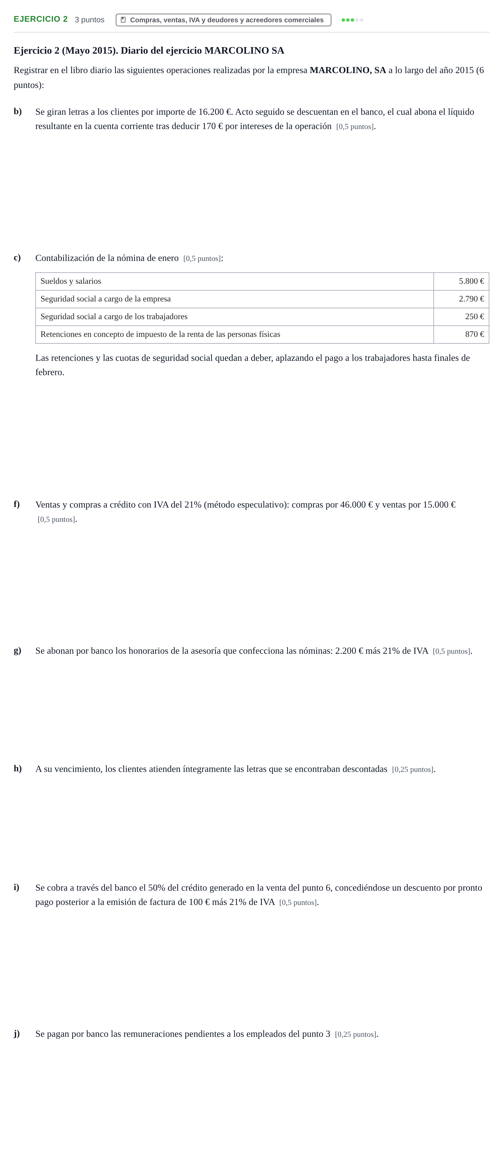Enunciado: Ejercicio 2 - Compras, ventas, IVA y deudores y acreedores… · Introducción a las Finanzas y a la Contabilidad UB 2015