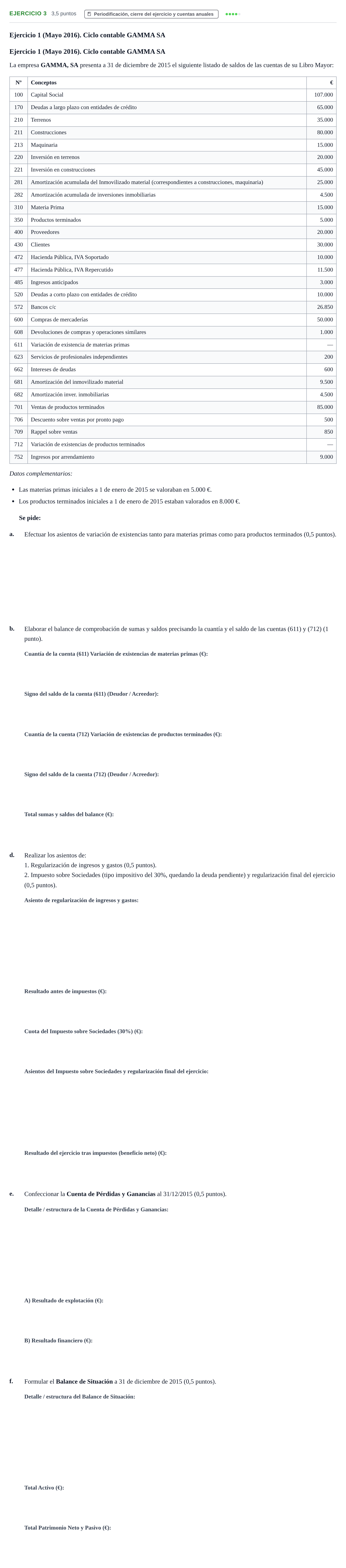 Enunciado: Ejercicio 3 - Periodificación, cierre del ejercicio y cuent… · Introducción a las Finanzas y a la Contabilidad UB 2015