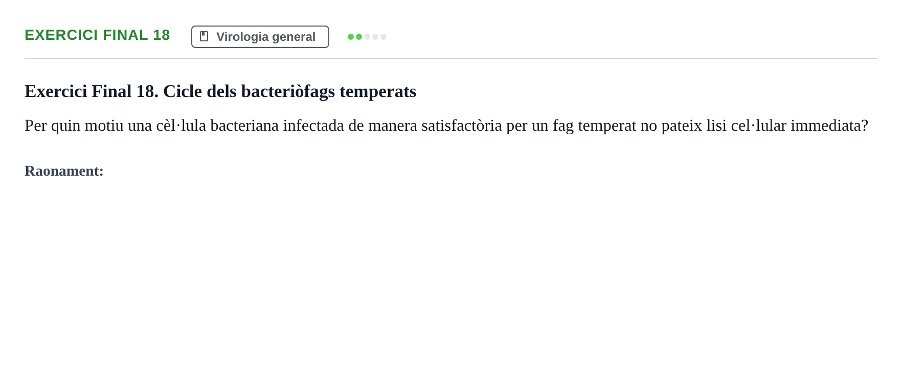 Enunciado: Exercici Final 18 · Microbiología I UB Recull de preguntes d'examen resoltes: Microbiologia I