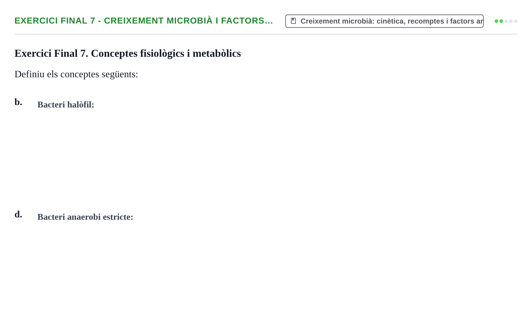 Enunciado: Exercici Final 7 - Creixement microbià i factors… · Microbiología I UB Recull de preguntes d'examen resoltes: Microbiologia I