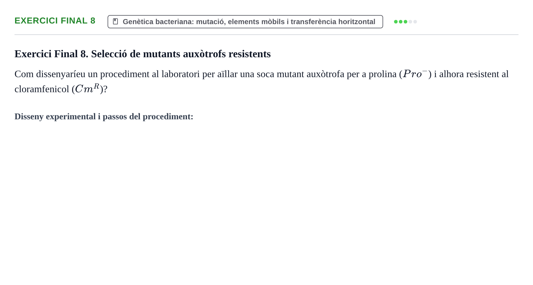 Enunciado: Exercici Final 8 · Microbiología I UB Recull de preguntes d'examen resoltes: Microbiologia I
