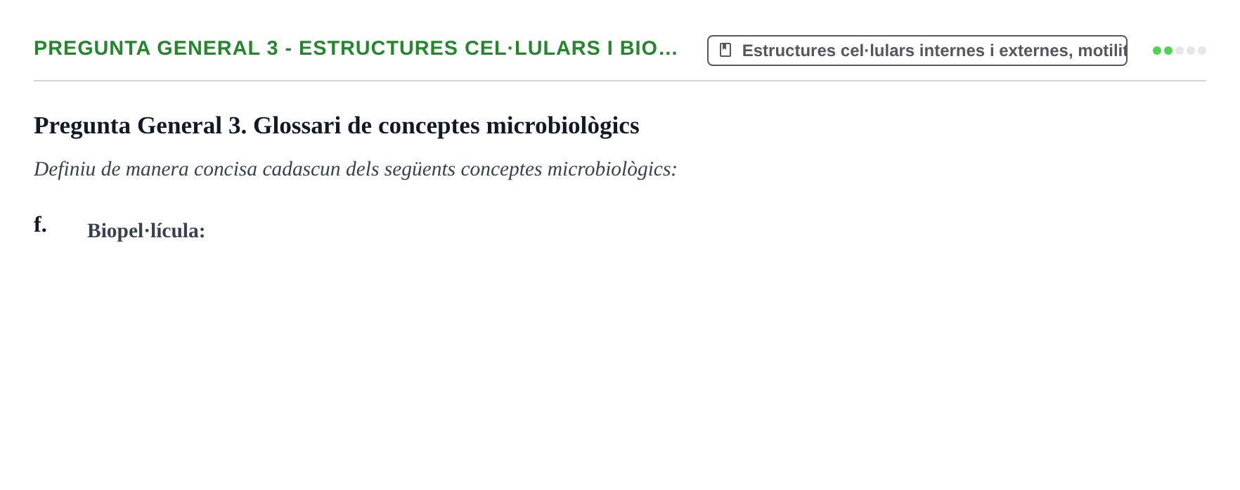 Enunciado: Pregunta General 3 - Estructures cel·lulars i bio… · Microbiología I UB Recull de preguntes d'examen resoltes: Microbiologia I