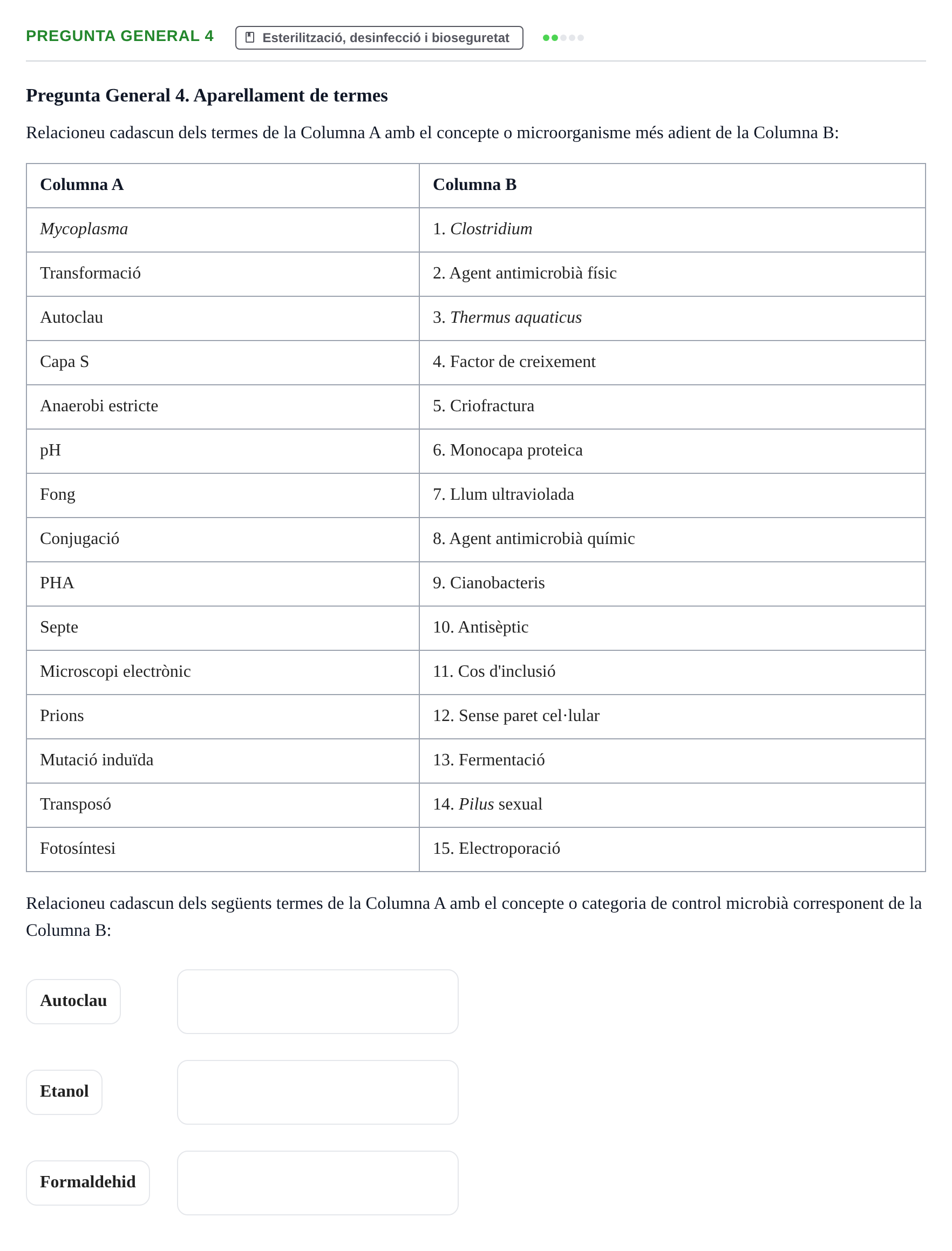 Enunciado: Pregunta General 4 - Esterilització, desinfecció… · Microbiología I UB Recull de preguntes d'examen resoltes: Microbiologia I