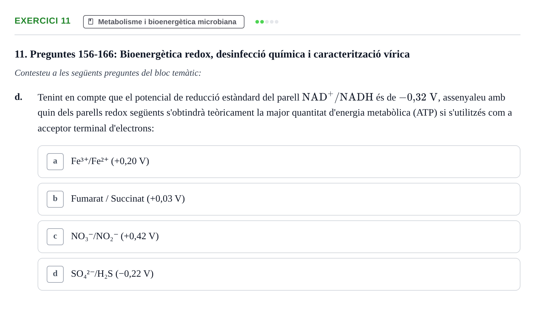 Enunciado: Ejercicio 11 - Metabolisme i bioenergètica microbiana · Microbiología I UB Banc d'Avaluació Global de Microbiologia