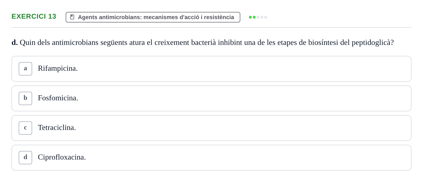 Enunciado: Ejercicio 13 - Agents antimicrobians: mecanismes d'acció i… · Microbiología I UB Banc d'Avaluació Global de Microbiologia