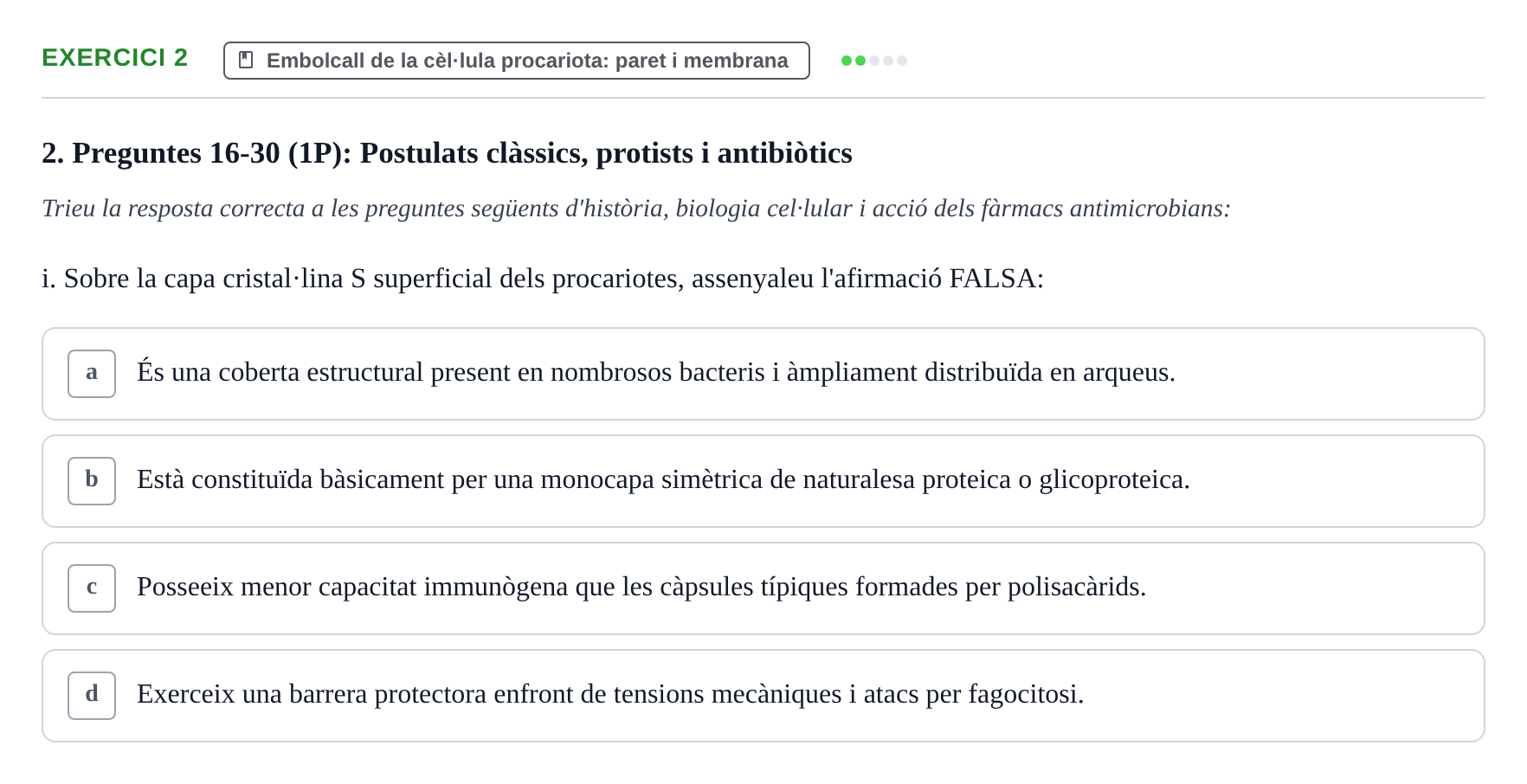 Enunciado: Ejercicio 2 - Embolcall de la cèl·lula procariota: paret i… · Microbiología I UB Banc d'Avaluació Global de Microbiologia