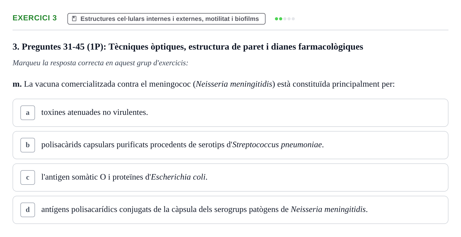 Enunciado: Ejercicio 3 - Estructures cel·lulars internes i externes, m… · Microbiología I UB Banc d'Avaluació Global de Microbiologia