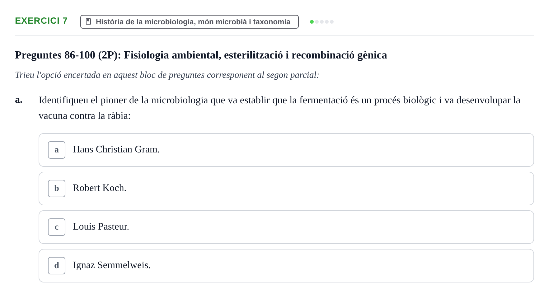 Enunciado: Ejercicio 7 - Història de la microbiologia, món microbià i… · Microbiología I UB Banc d'Avaluació Global de Microbiologia