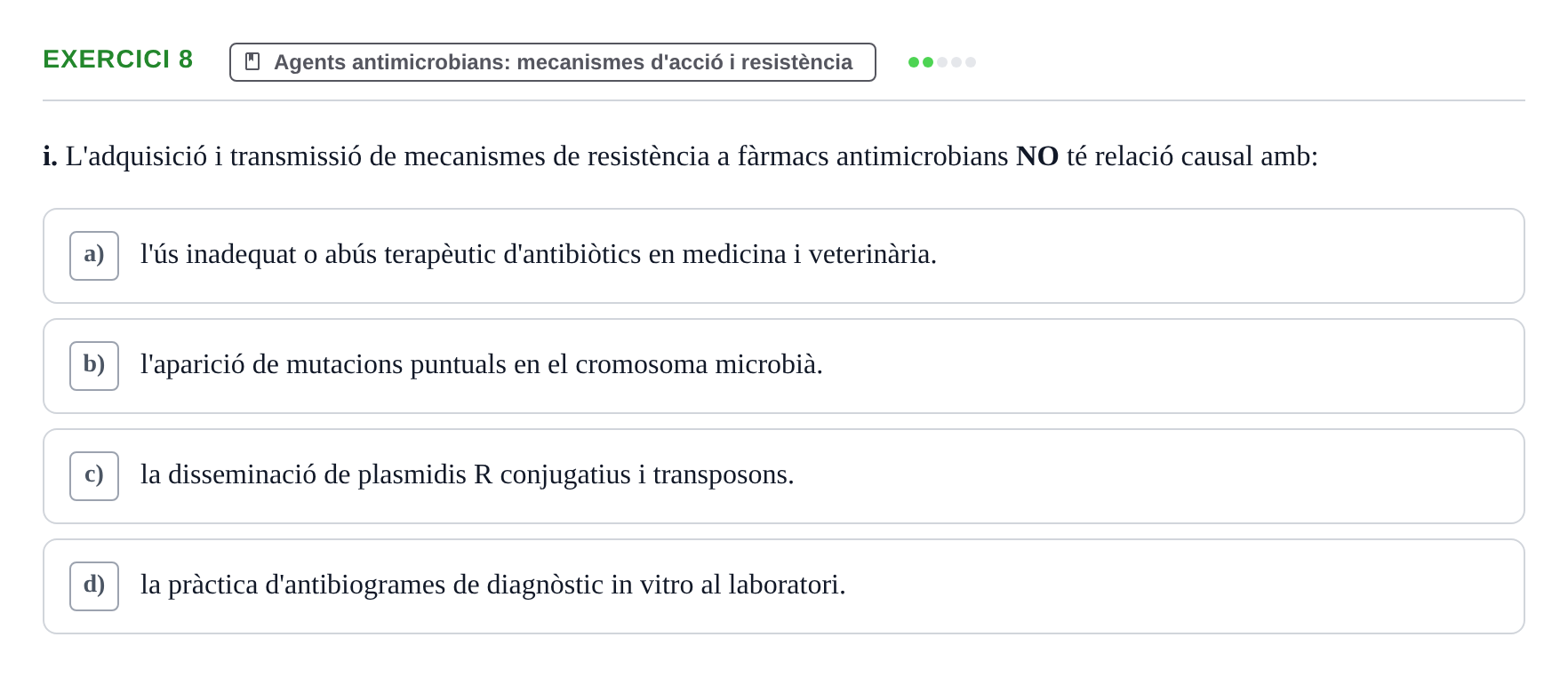 Enunciado: Ejercicio 8 - Agents antimicrobians: mecanismes d'acció i r… · Microbiología I UB Banc d'Avaluació Global de Microbiologia