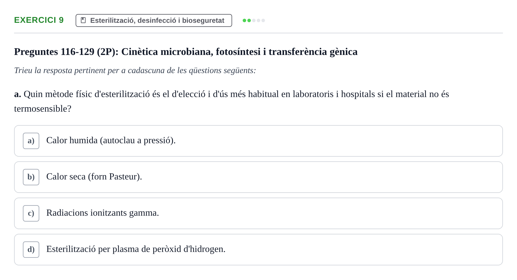 Enunciado: Ejercicio 9 - Esterilització, desinfecció i bioseguretat · Microbiología I UB Banc d'Avaluació Global de Microbiologia