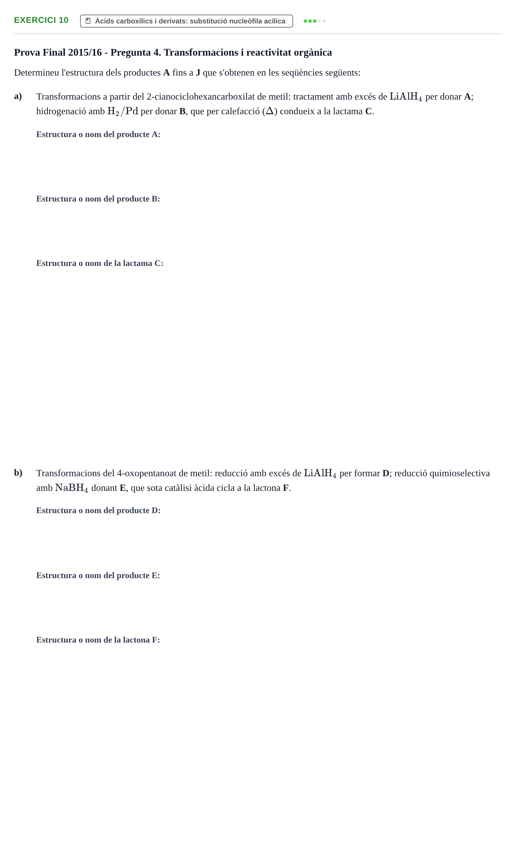 Enunciado: Ejercicio 10 - Àcids carboxílics i derivats · Química Orgánica II UB 2014