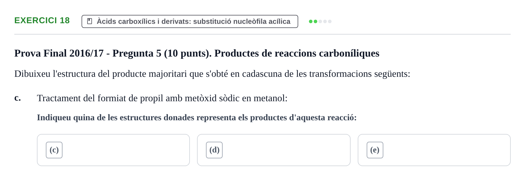 Enunciado: Ejercicio 18 - Àcids carboxílics i derivats · Química Orgánica II UB 2014