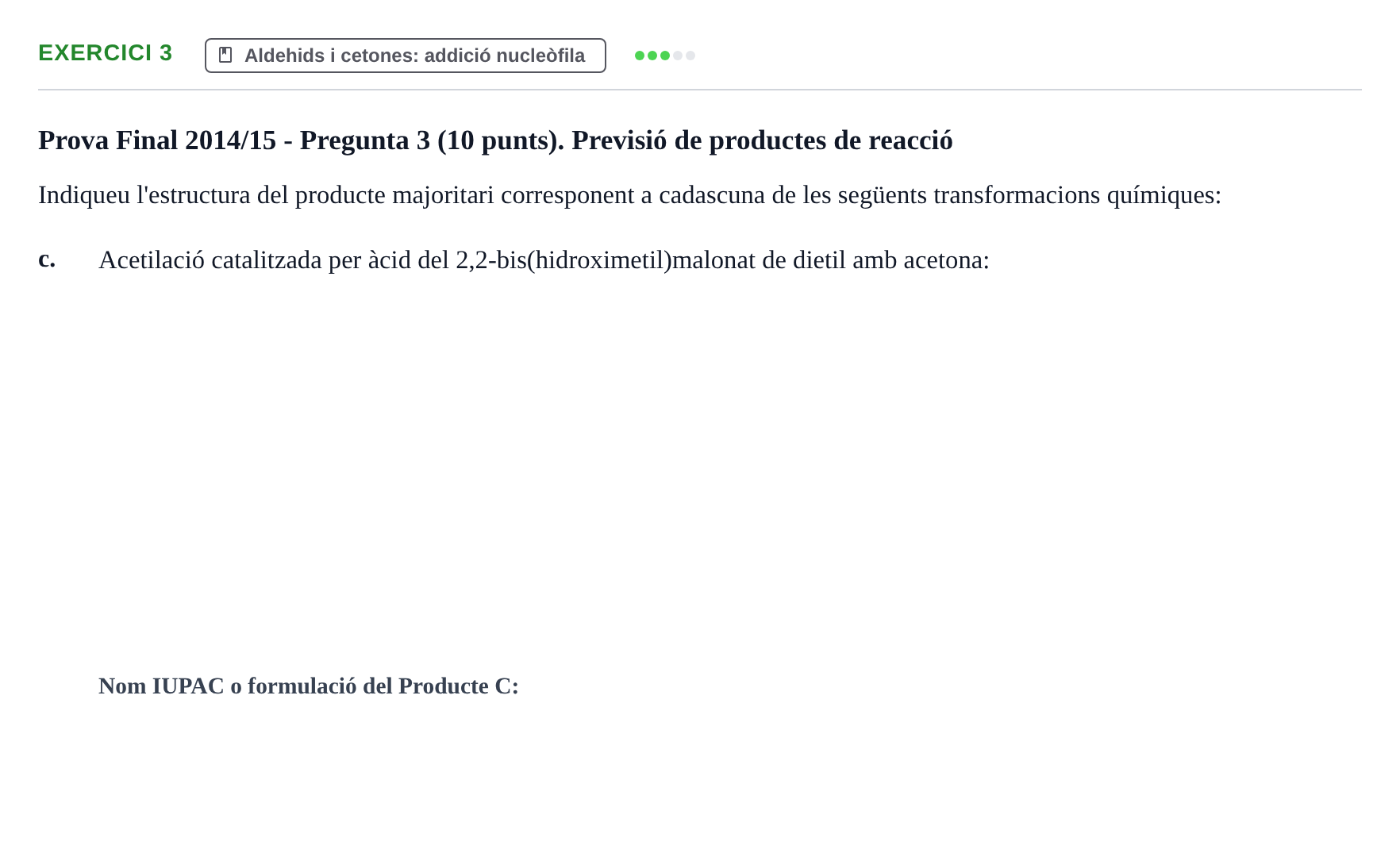 Enunciado: Ejercicio 3 - Aldehids i cetones · Química Orgánica II UB 2014