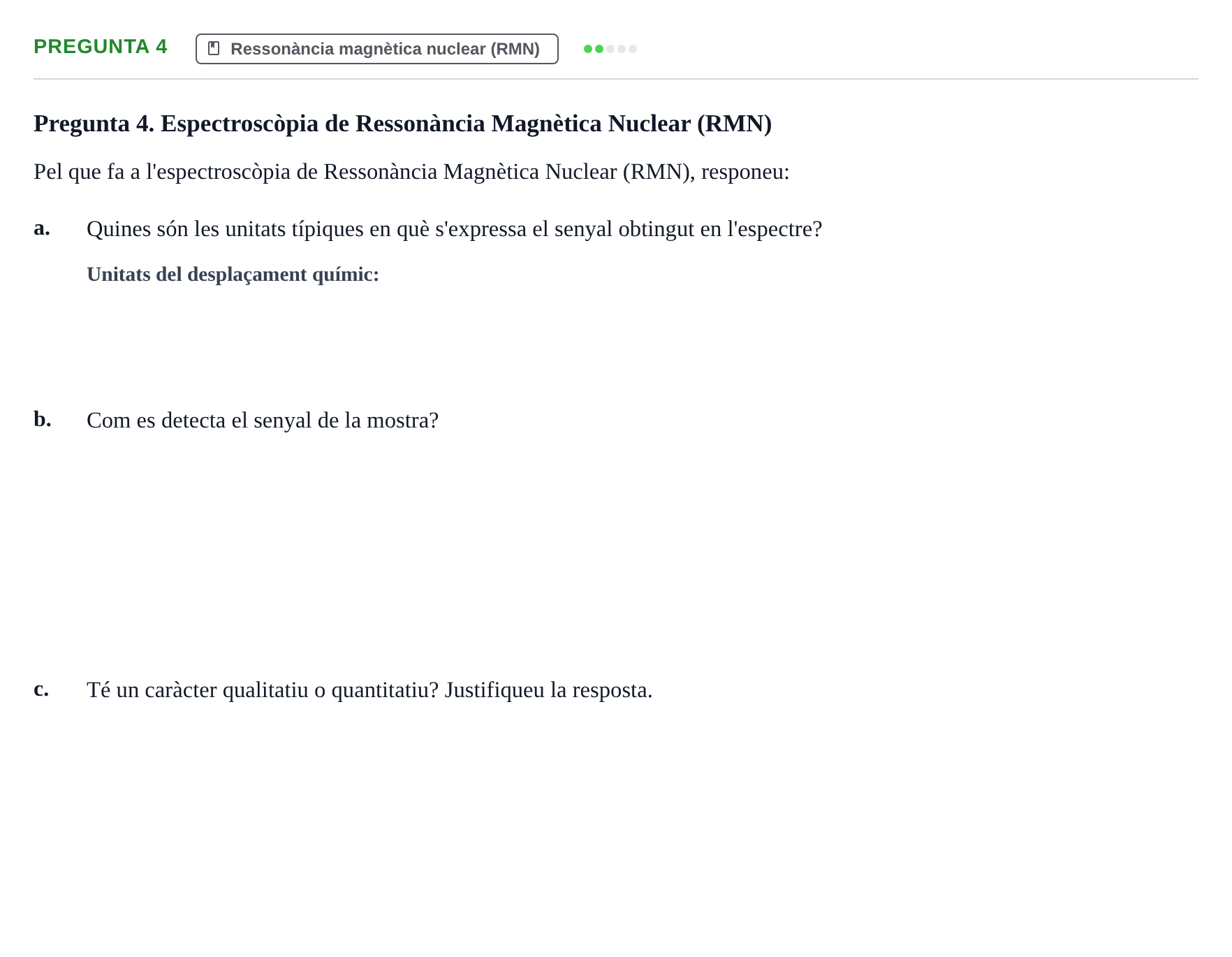 Enunciado: Pregunta 4 · Técnicas Instrumentales UB 2017