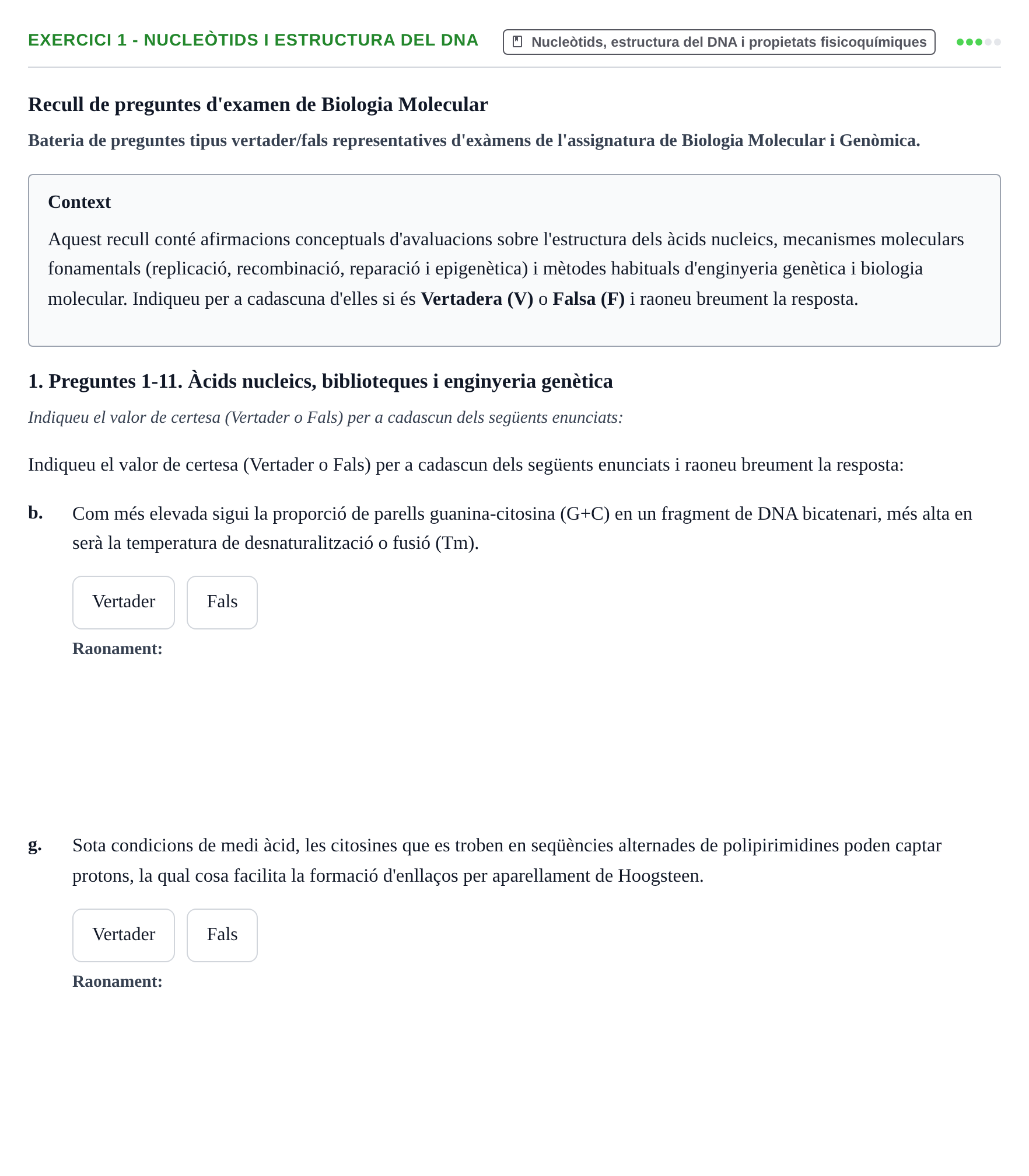 Enunciado: Ejercicio 1 - Nucleòtids i estructura del DNA · Biología Molecular y Genómica UB Recull de preguntes d'examen de Biologia Molecular