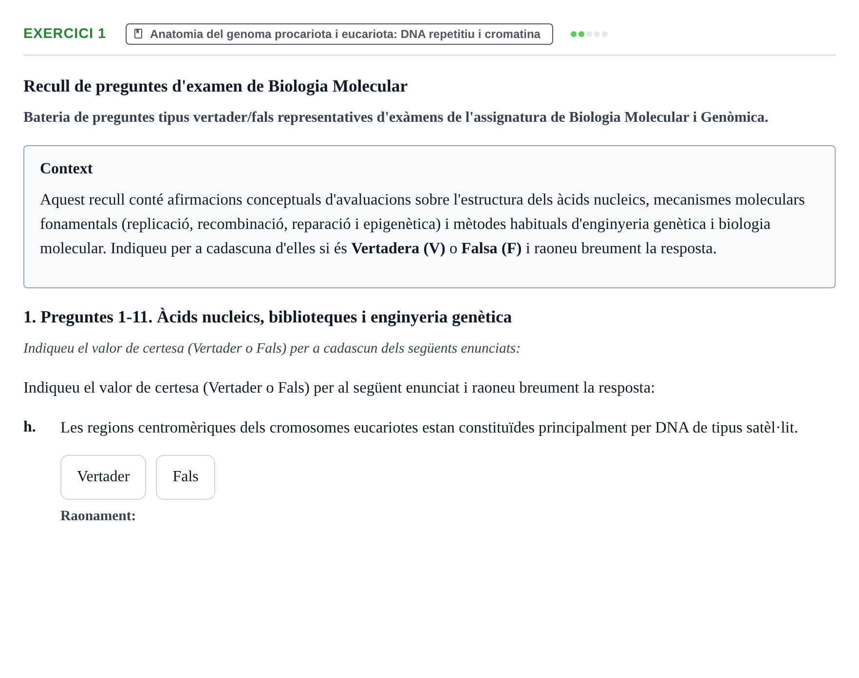 Enunciado: Ejercicio 1 - Anatomia del genoma · Biología Molecular y Genómica UB Recull de preguntes d'examen de Biologia Molecular