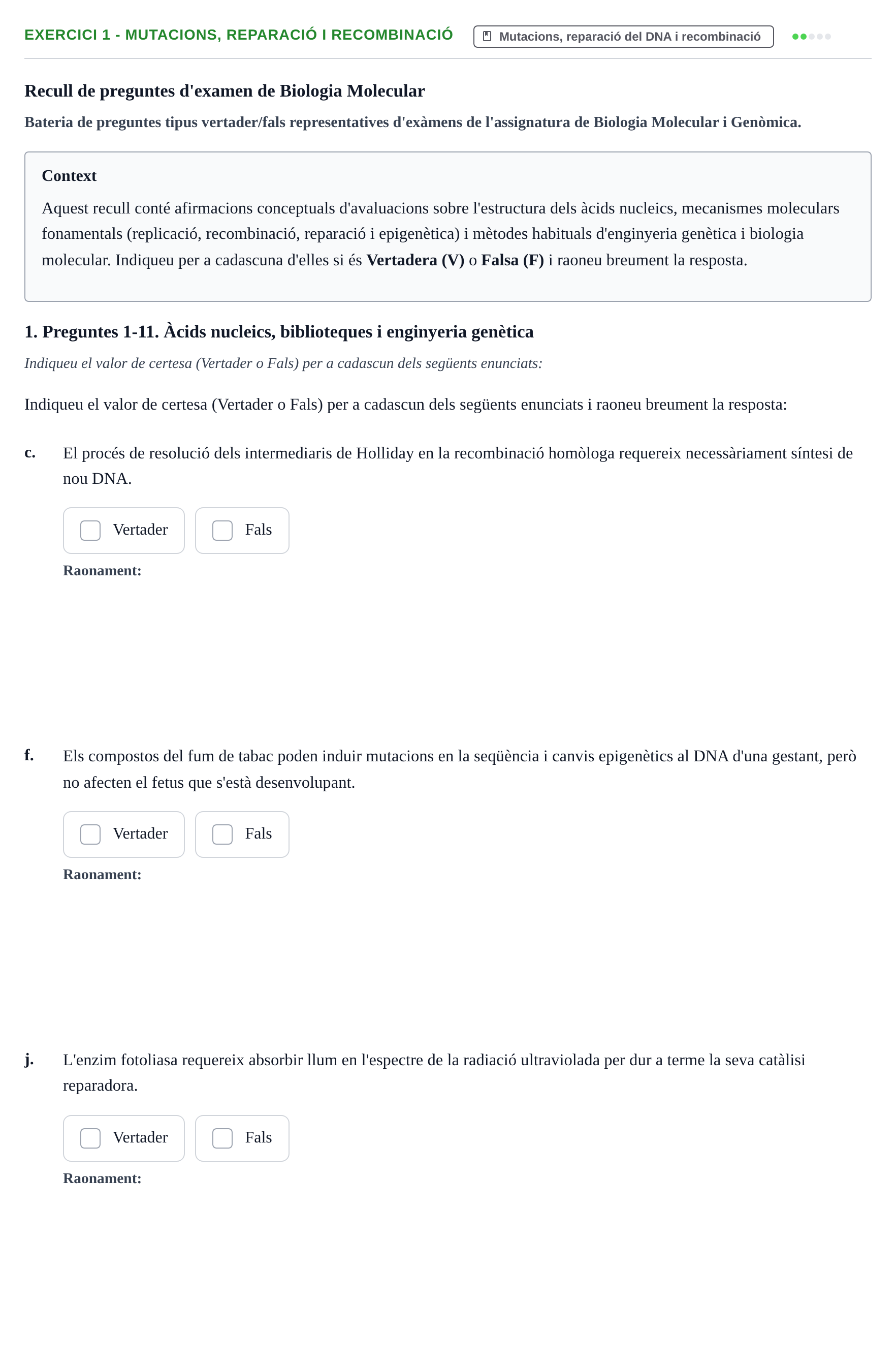 Enunciado: Ejercicio 1 - Mutacions, reparació i recombinació · Biología Molecular y Genómica UB Recull de preguntes d'examen de Biologia Molecular