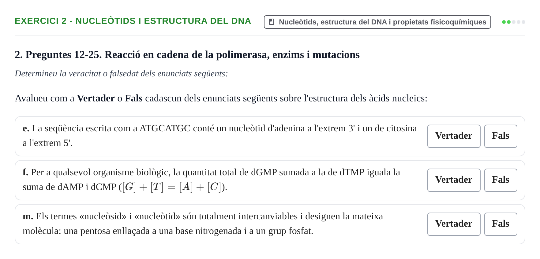 Enunciado: Ejercicio 2 - Nucleòtids i estructura del DNA · Biología Molecular y Genómica UB Recull de preguntes d'examen de Biologia Molecular